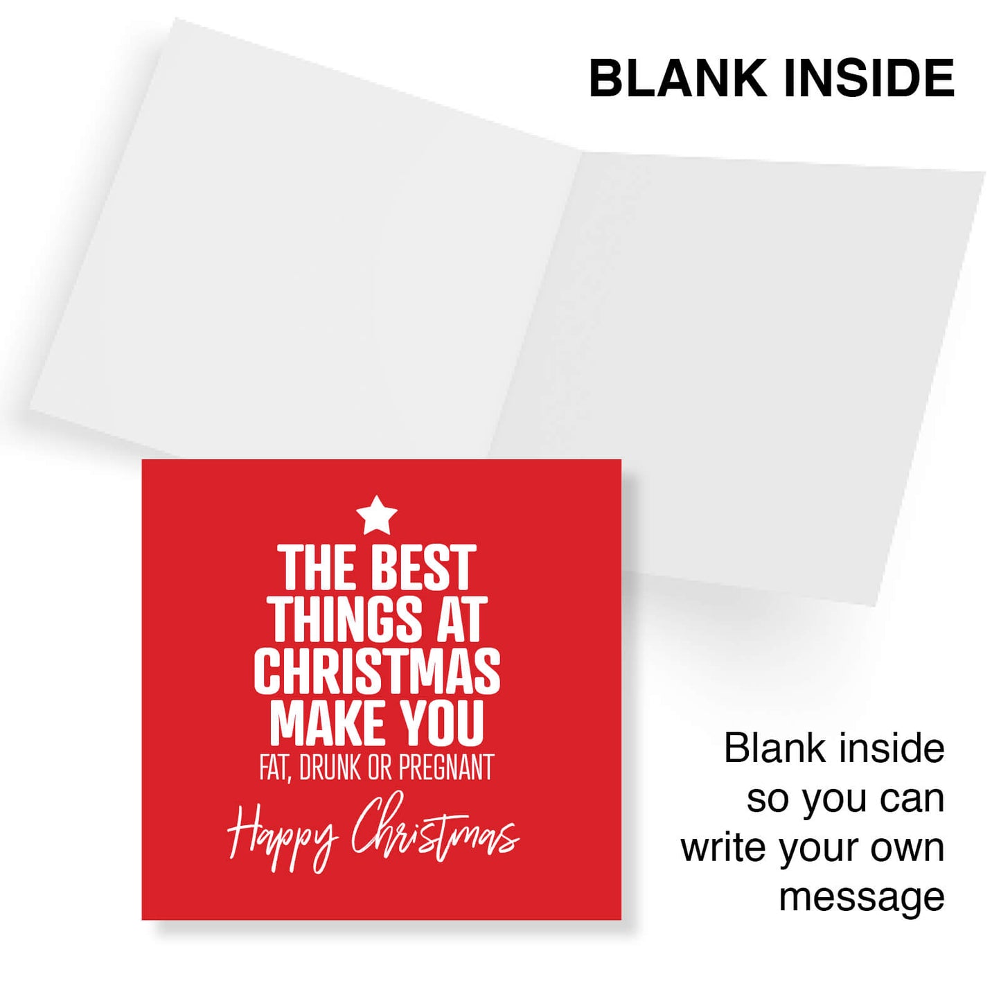 "The Best Things at Christmas Make You Fat, Drunk or Pregnant" Card