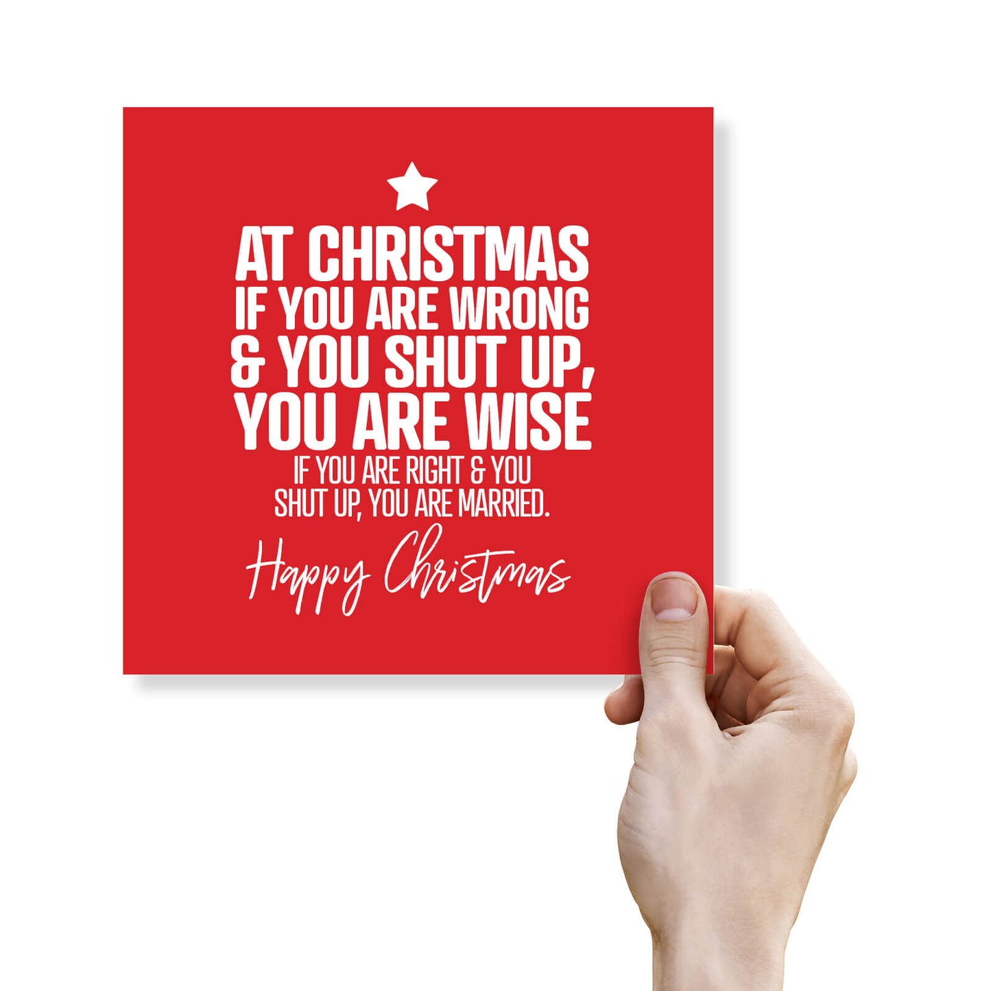 If You Are Right & Shut Up… You Are Married Christmas Card