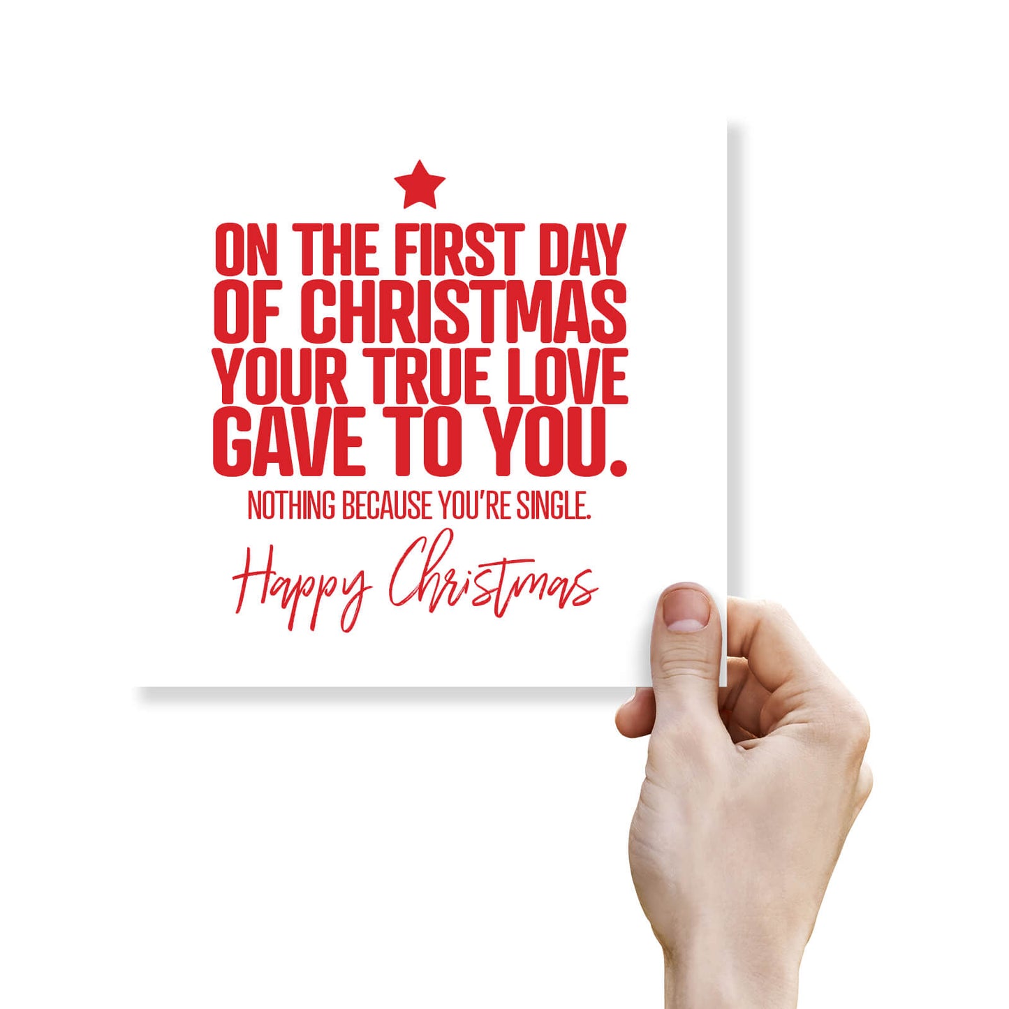 On The First Day Of Christmas… You’re Single Christmas Card