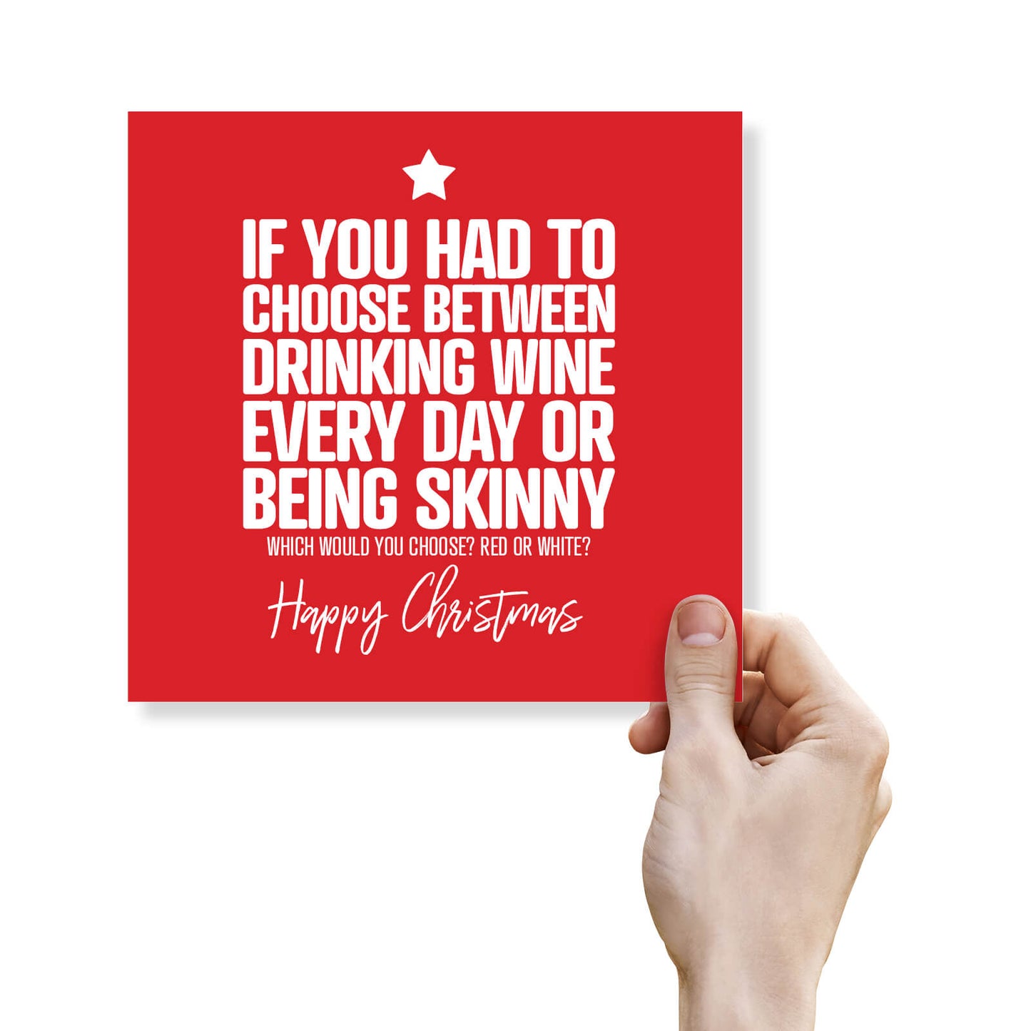 "Drinking Wine Every Day or Being Skinny?" Christmas Card