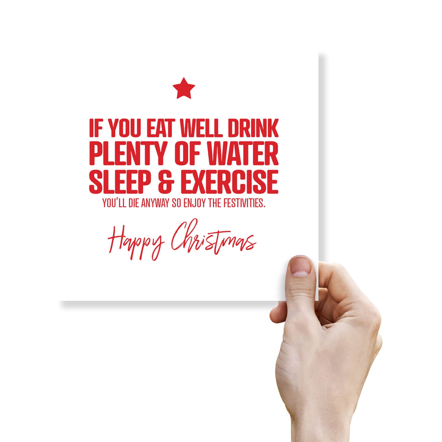 "Eat Well, Drink Water, Sleep, Exercise – You’ll Die Anyway" Christmas Card