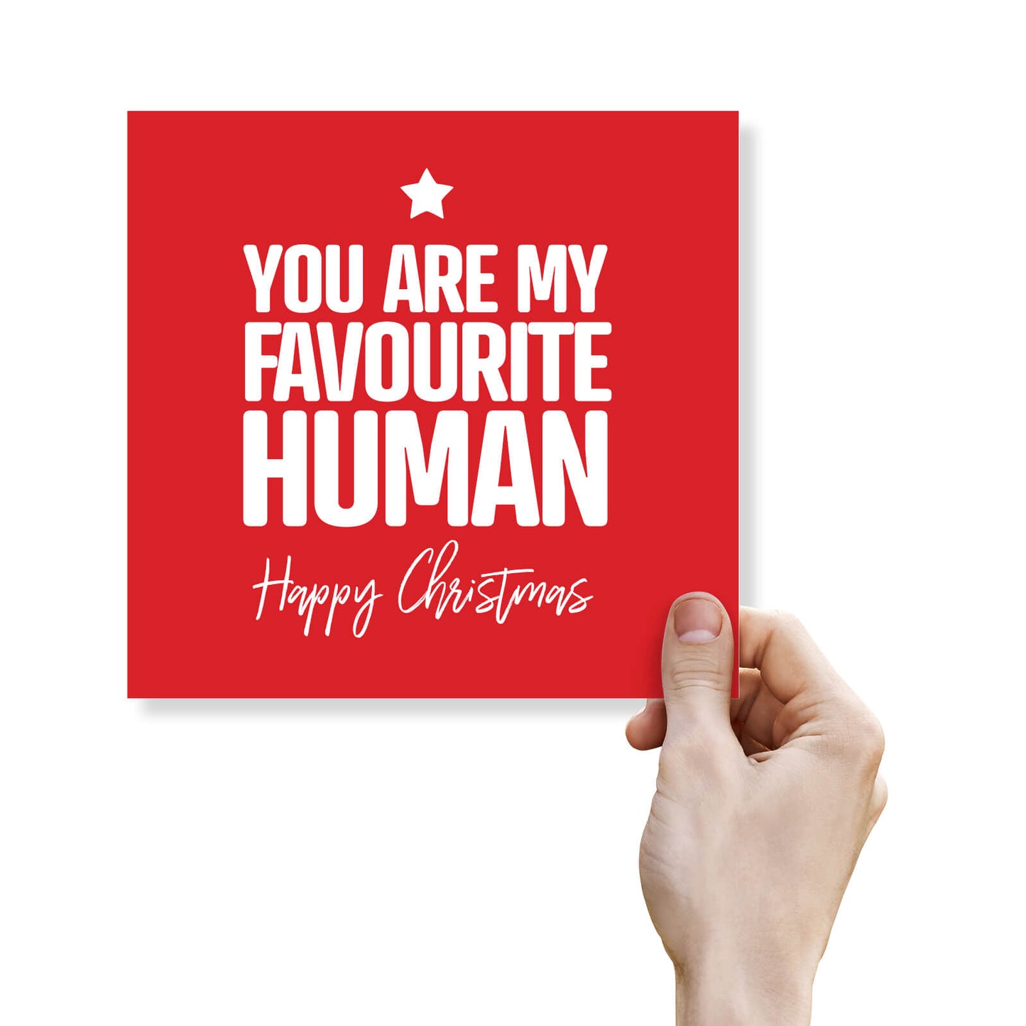You Are My Favourite Human Christmas Card
