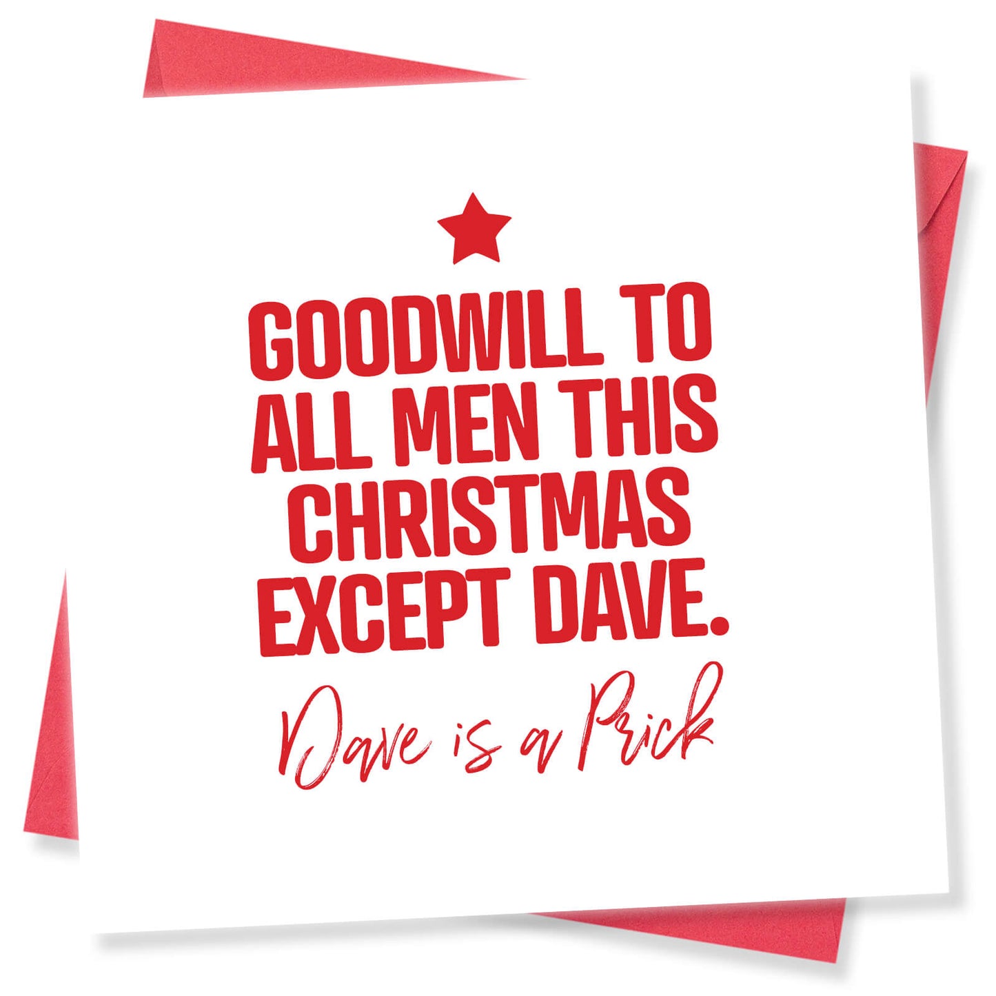 Goodwill to All Men This Christmas Except Dave