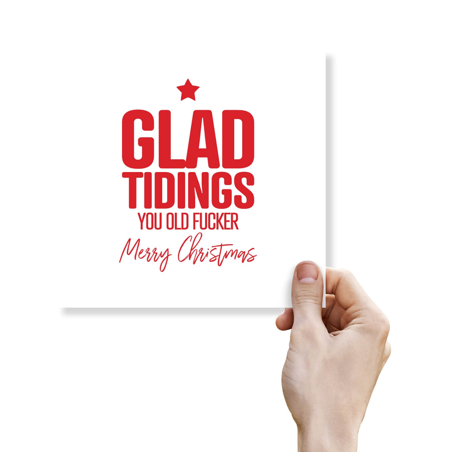 Glad Tidings You Old F*cker – Merry Christmas Card