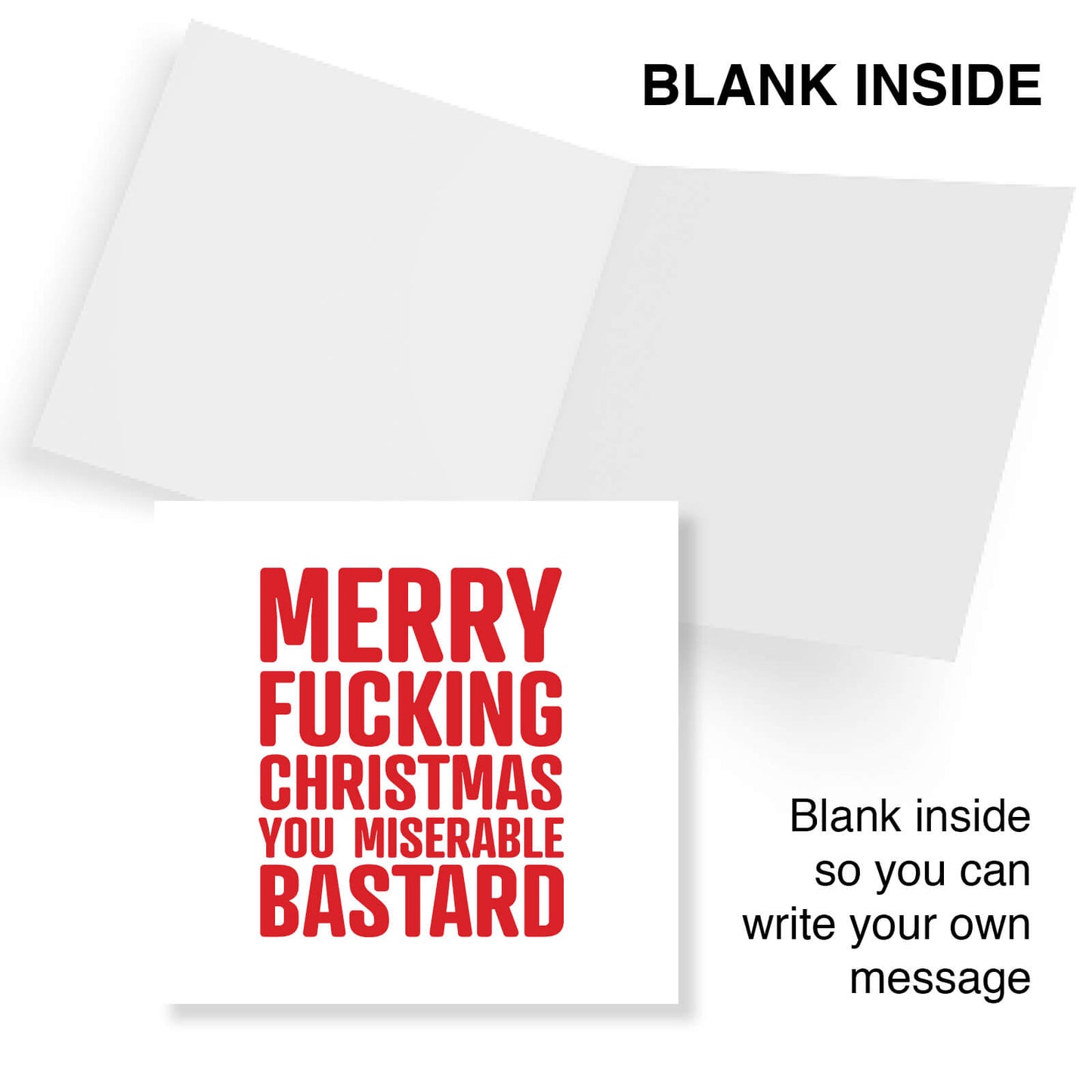 Merry F*cking Christmas You Miserable Bastard Card