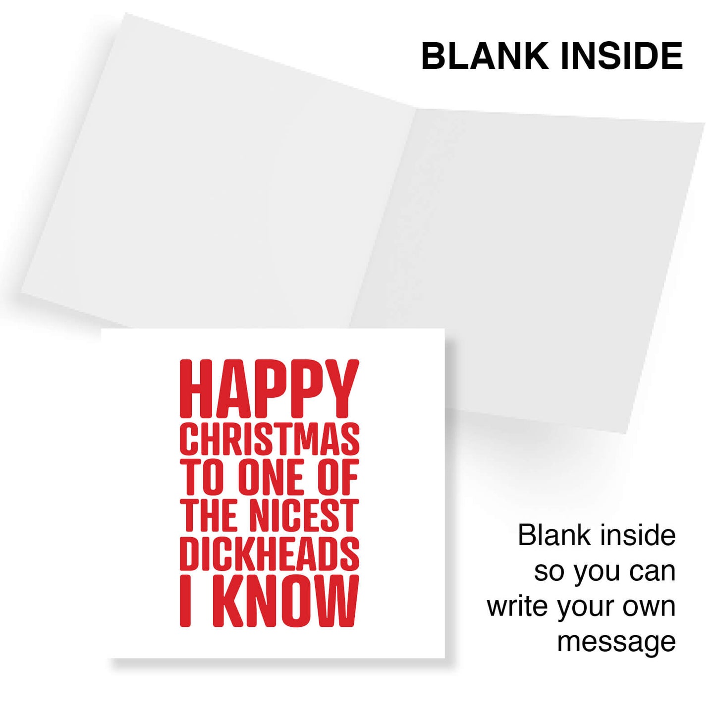 Happy Christmas to One of the Nicest Dickheads I Know Card