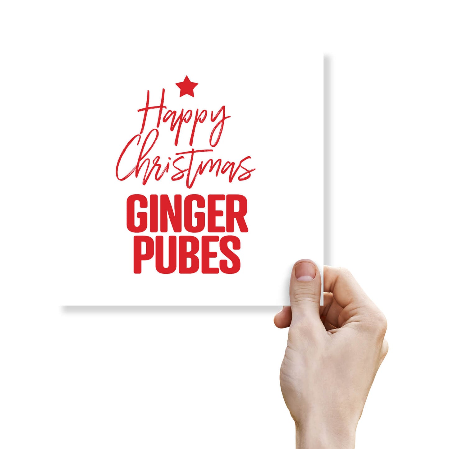 "Happy Christmas, Ginger Pubes"