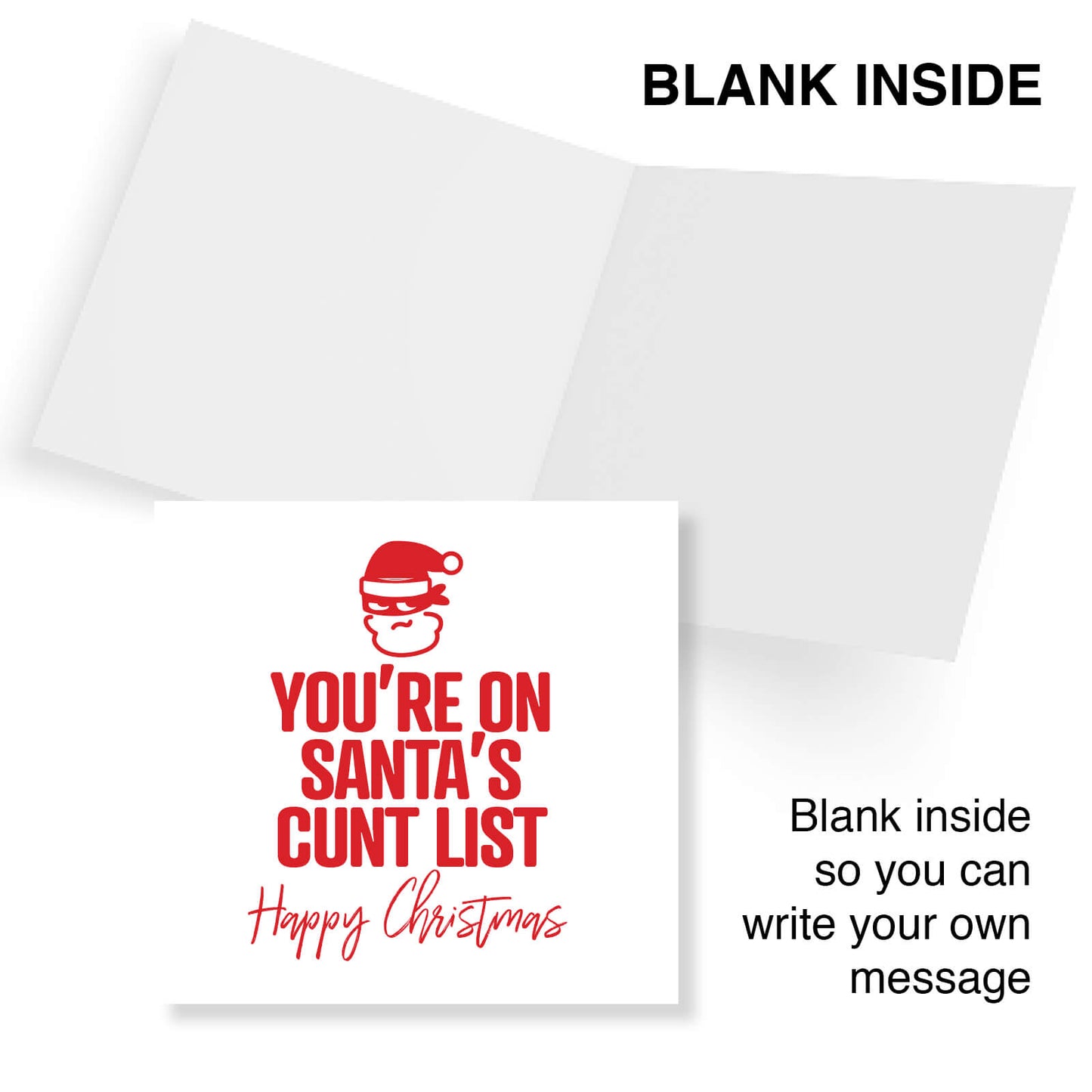"You're on Santa's C*nt List"