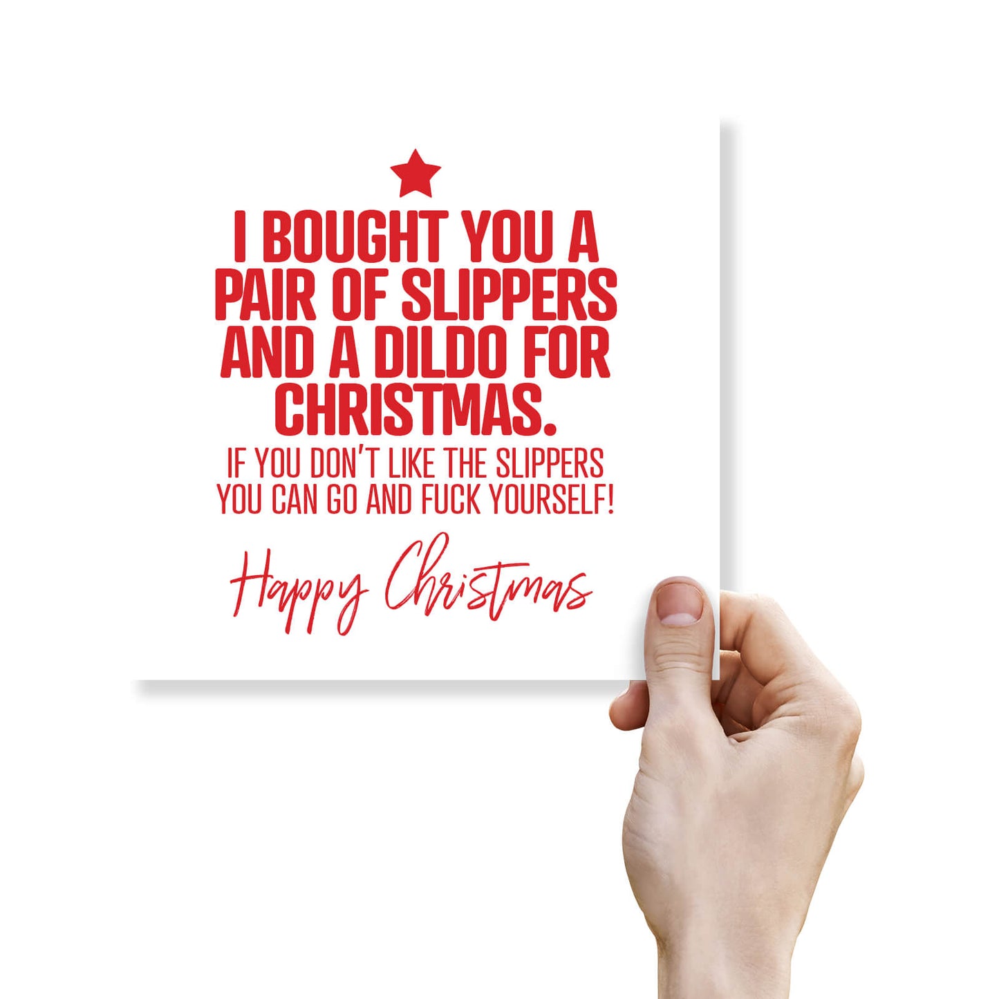 "I Bought You a Pair of Slippers and a Dildo" Card
