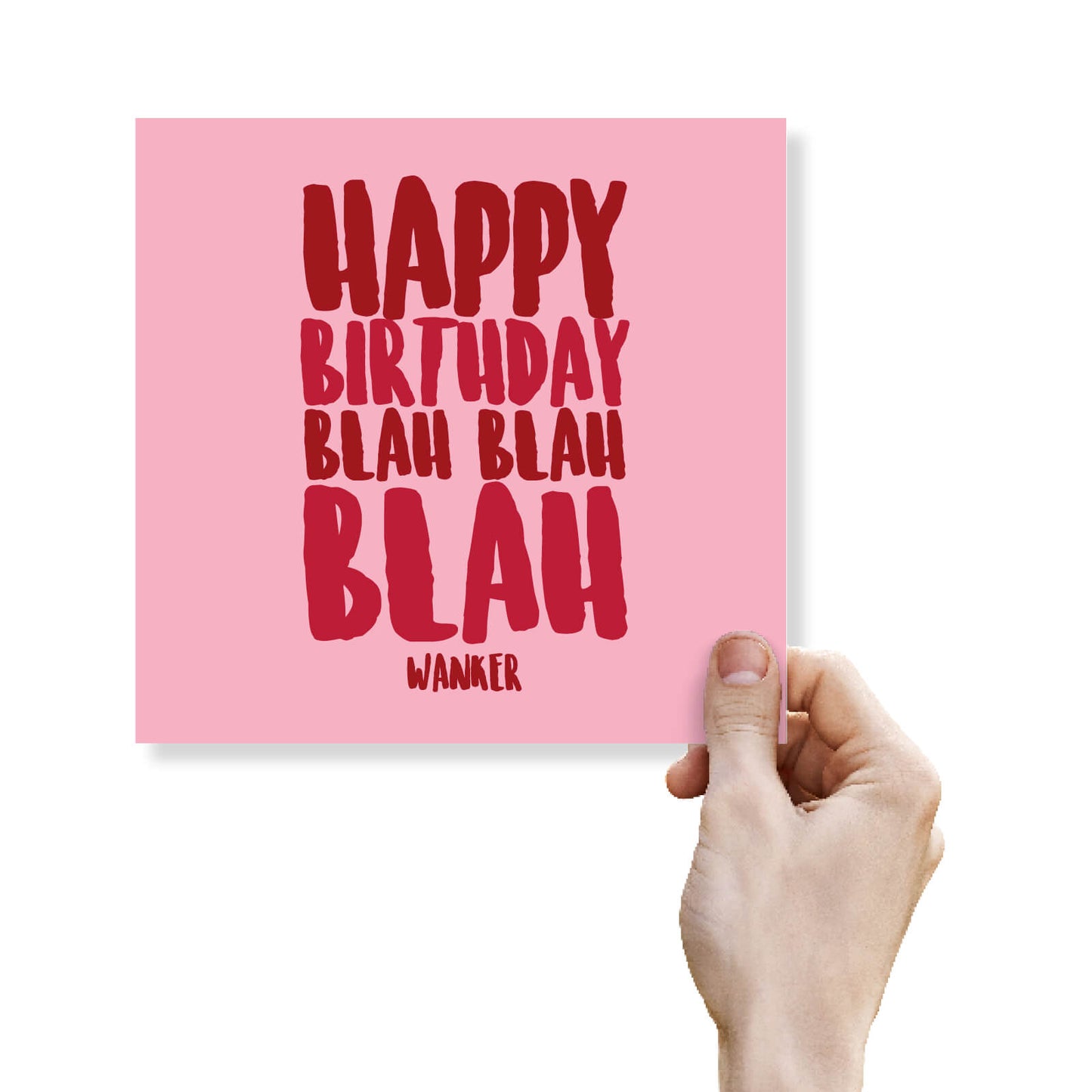 Happy Birthday Blah Blah Blah Wanker