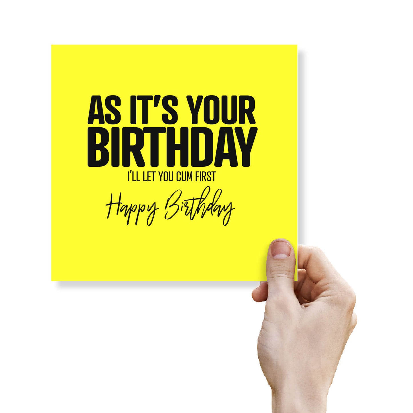 As It’s Your Birthday L’ll Let You Cum First