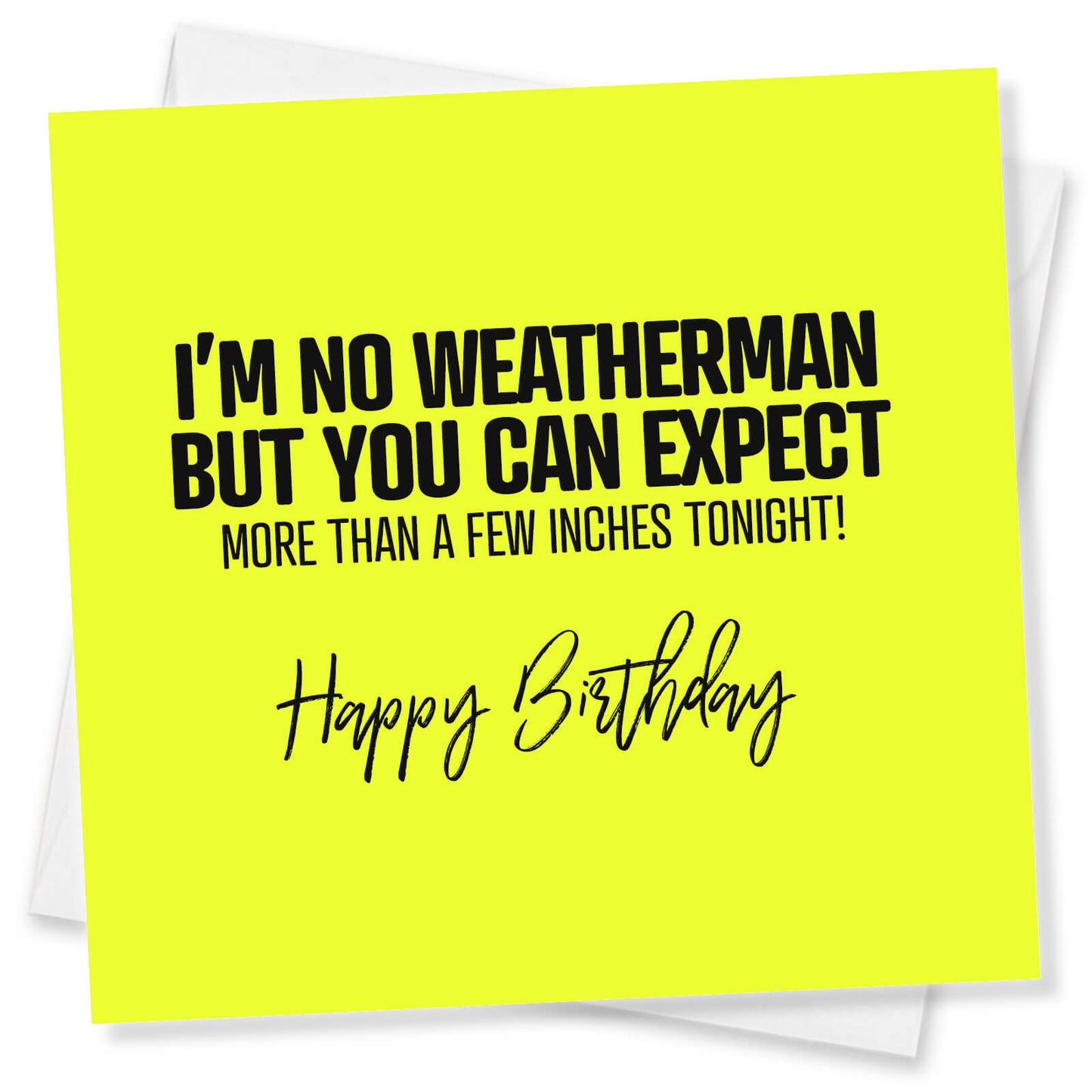 I’m No Weatherman But