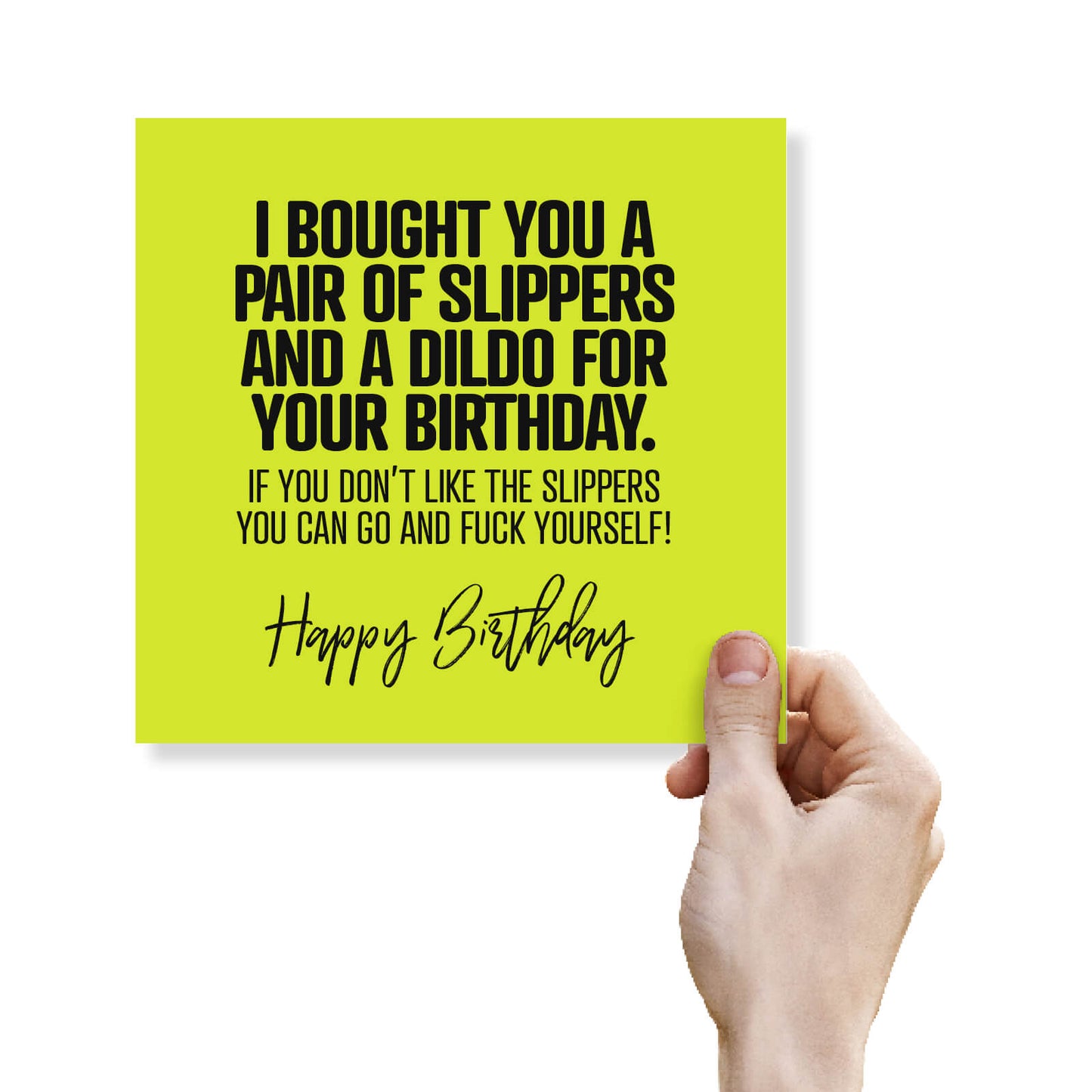 I Bought You A Pair Of Slippers And A Dildo For Your Birthday