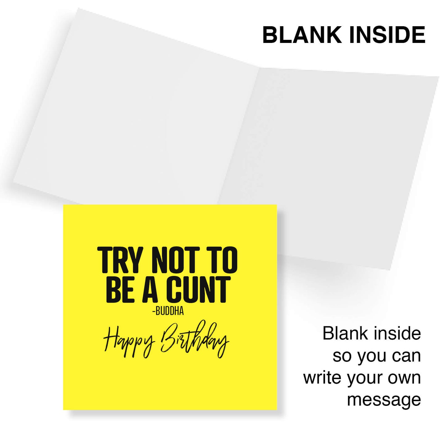 Try Not To Be A Cunt - Buddha
