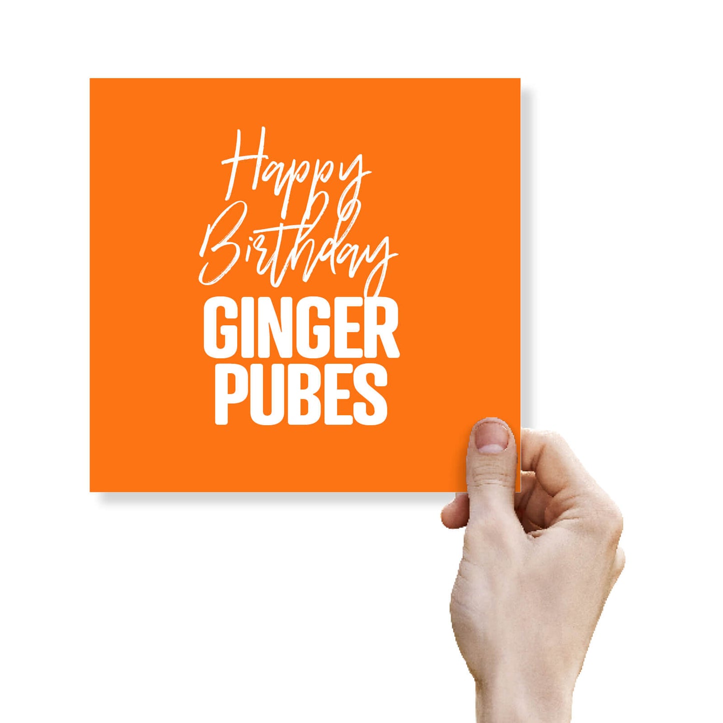 Happy Birthday Ginger Pubes