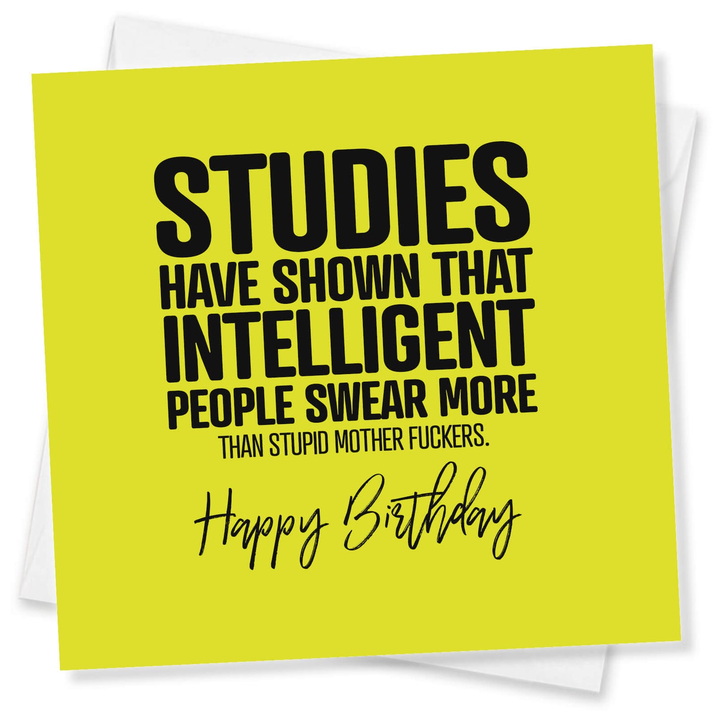 Studies Have Shown That Intelligent People Swear More Than Stupid