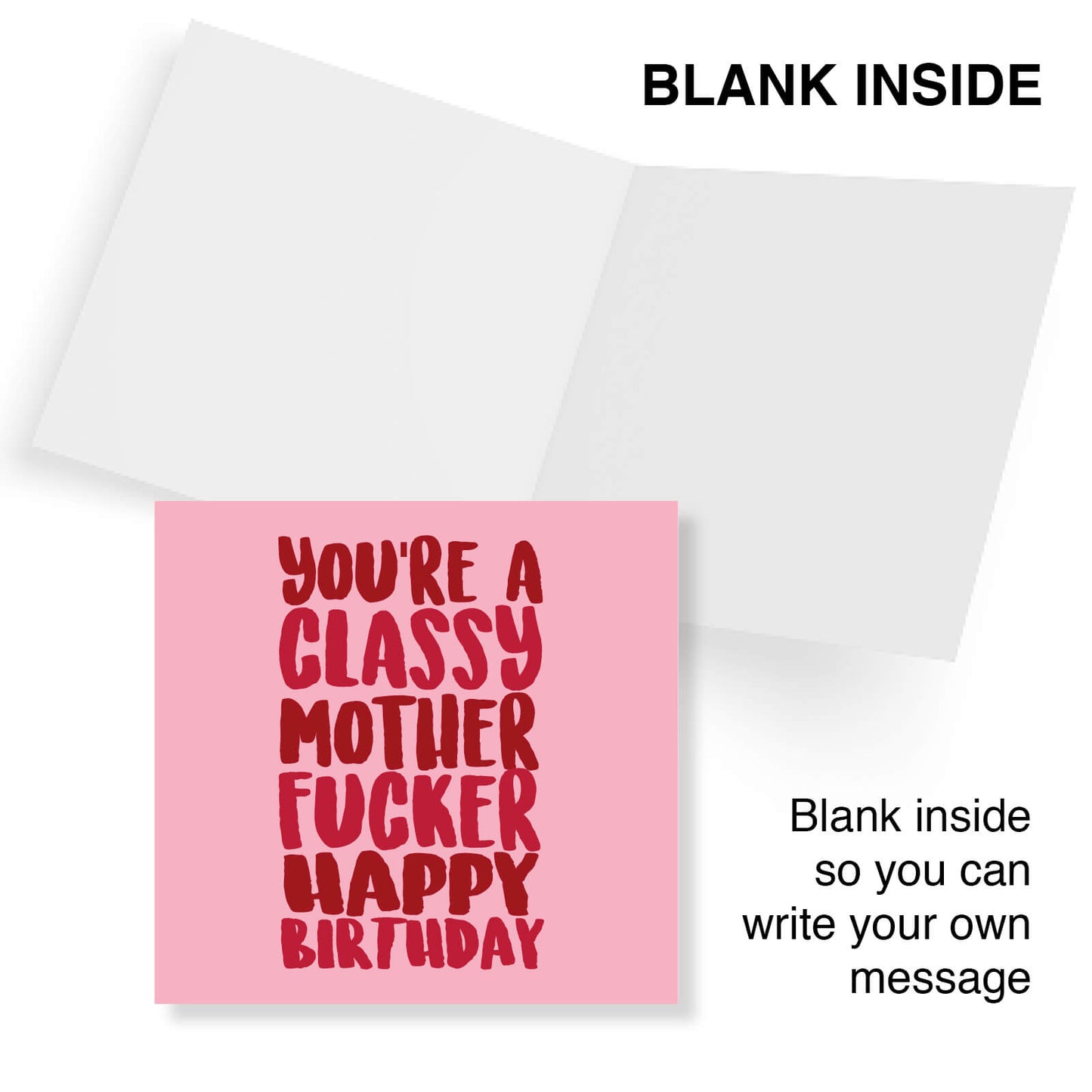 You’re A Classy Mother Fucker Happy Birthday