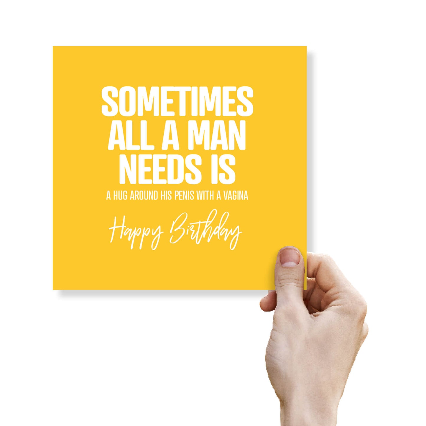 Sometimes All A Man Needs Is A Hug Around His Penis With A Vagina Happy Birthday