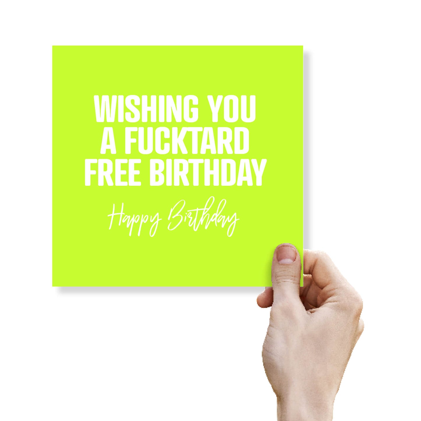 Wishing You A Fucktard Free Birthday Happy Birthday