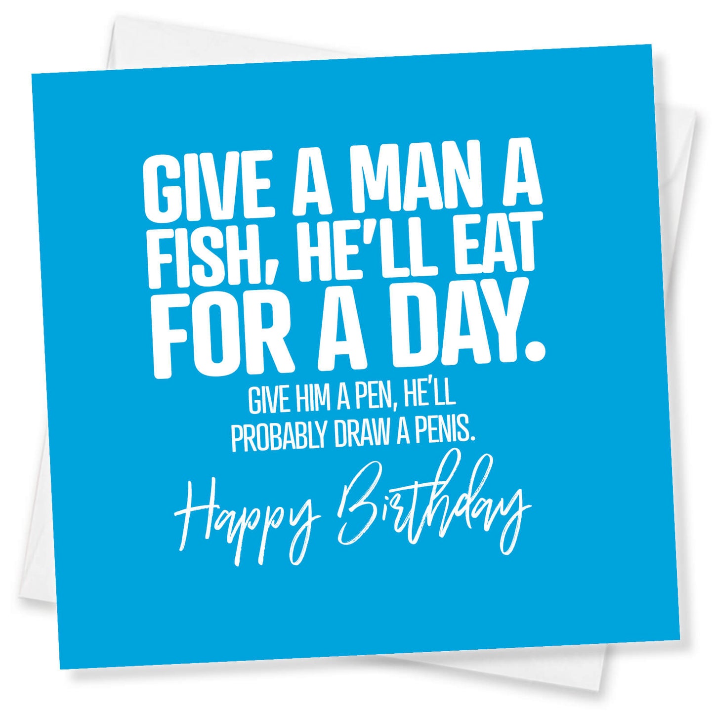 Give a Man a Fish, He’ll eat For A Day. Give Him A Pen