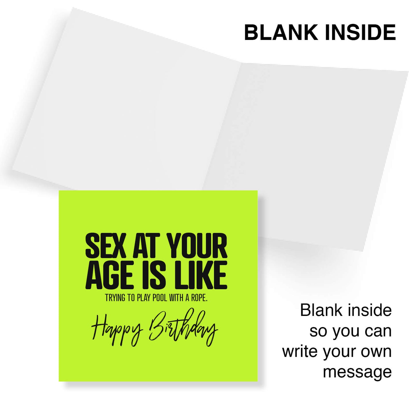 Sex at your age is like trying to play pool with a rope.