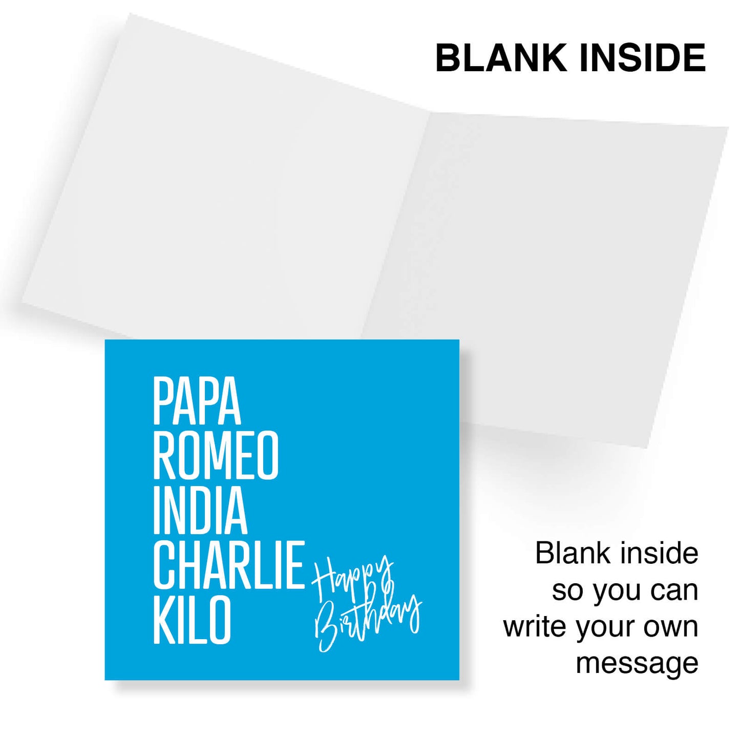 PAPA, ROMEO, INDIA, CHARLIE, KILO
