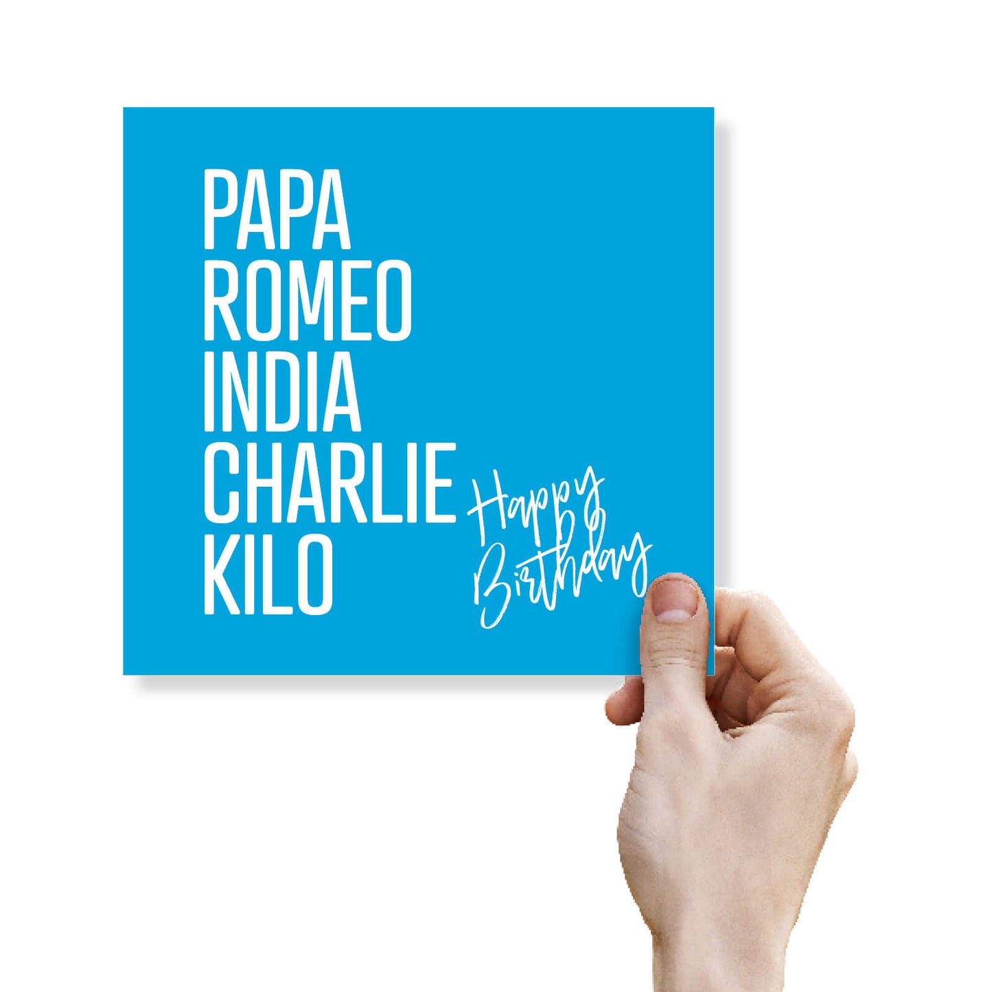 PAPA, ROMEO, INDIA, CHARLIE, KILO