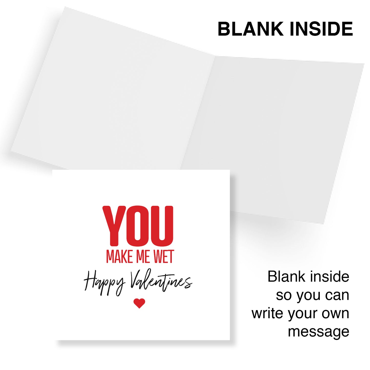"You Make Me Wet" Valentine's Day Card