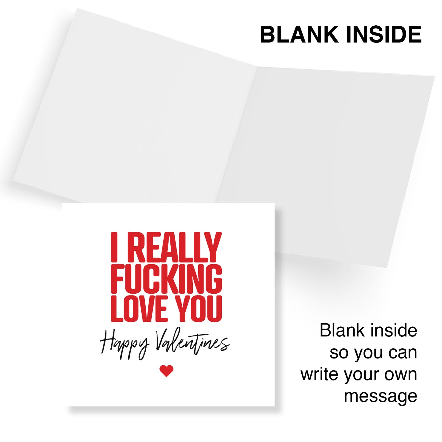 "I Really Fucking Love You" Valentine's Day Card