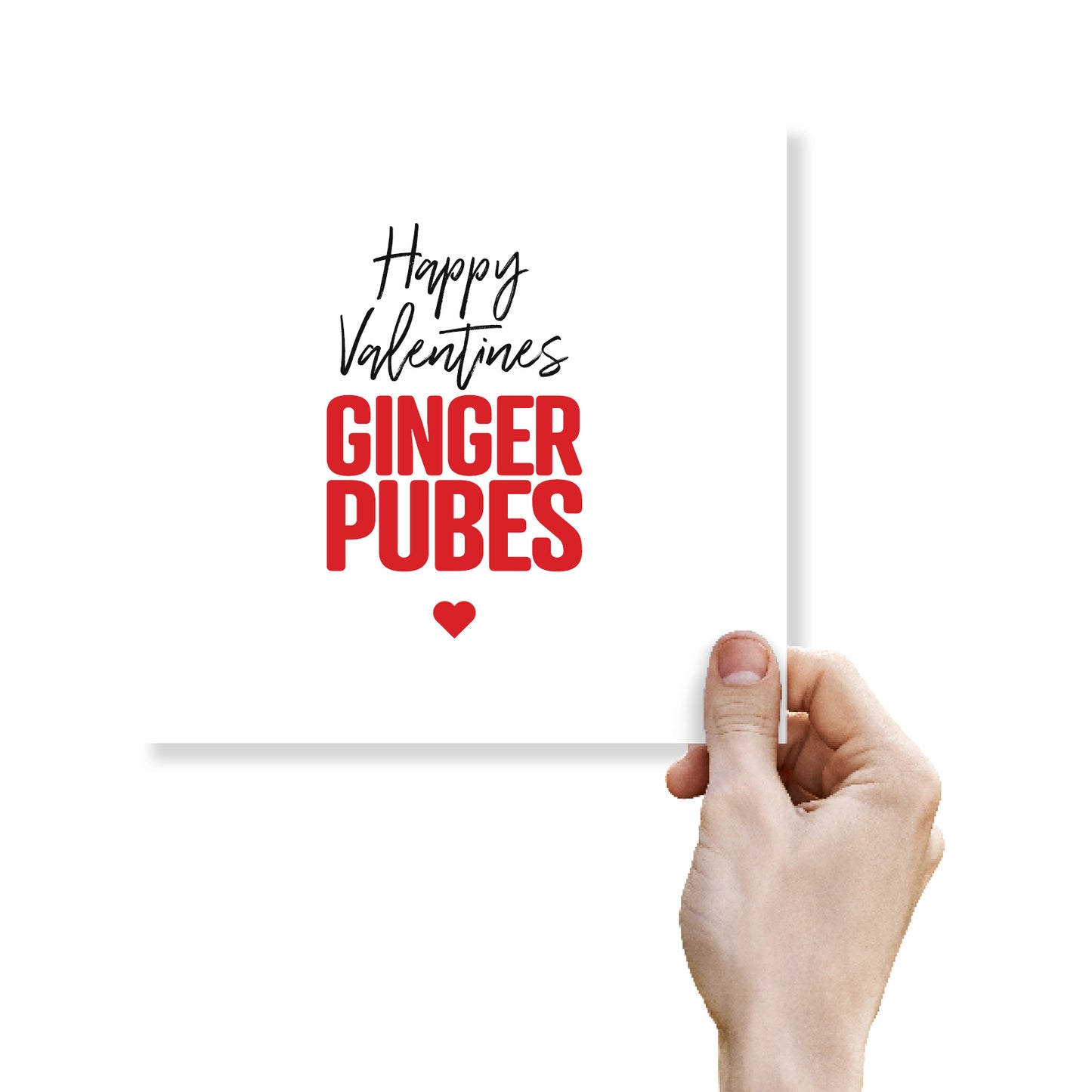 "Happy Valentines Ginger Pubes" Card