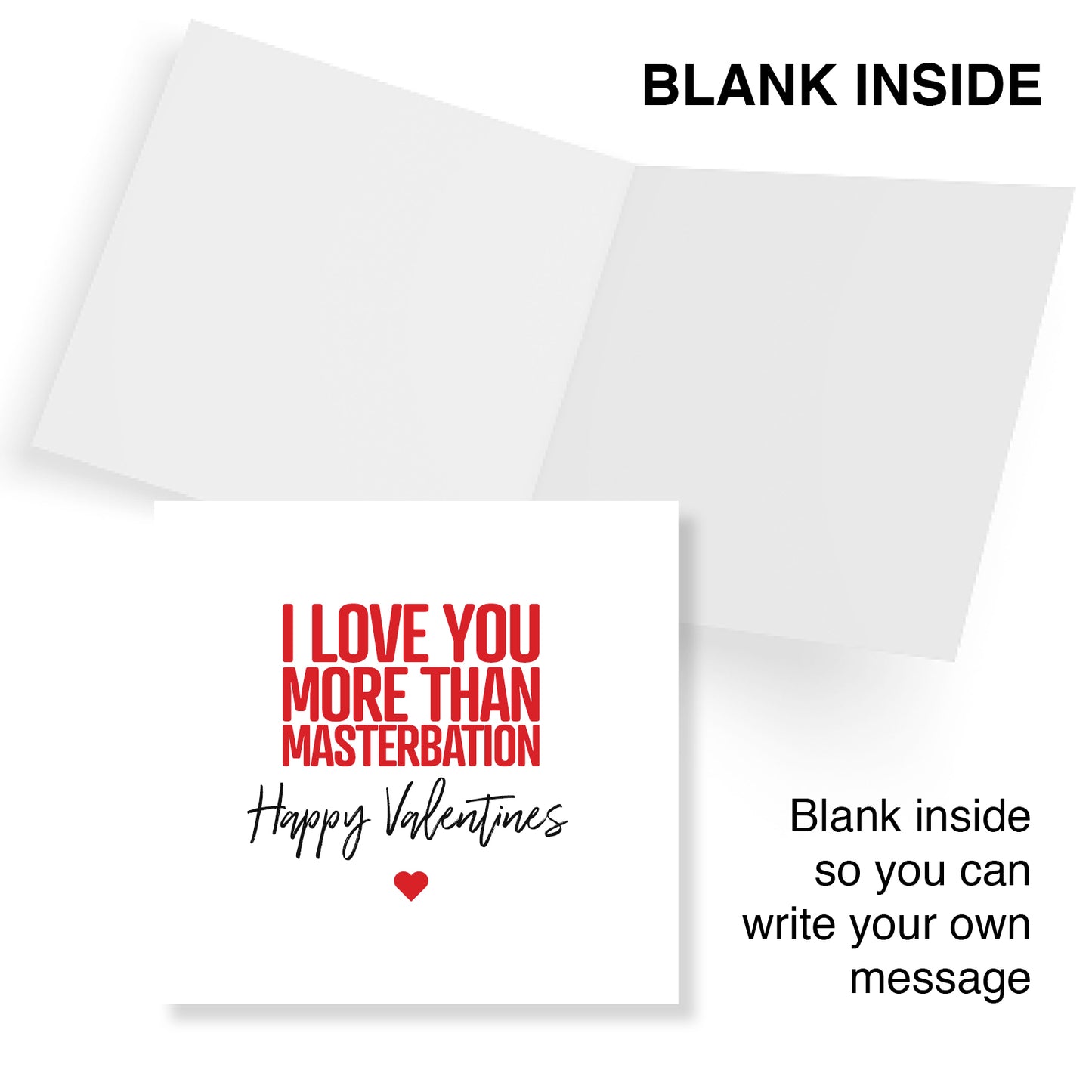 I Love You More Than Masterbation Card