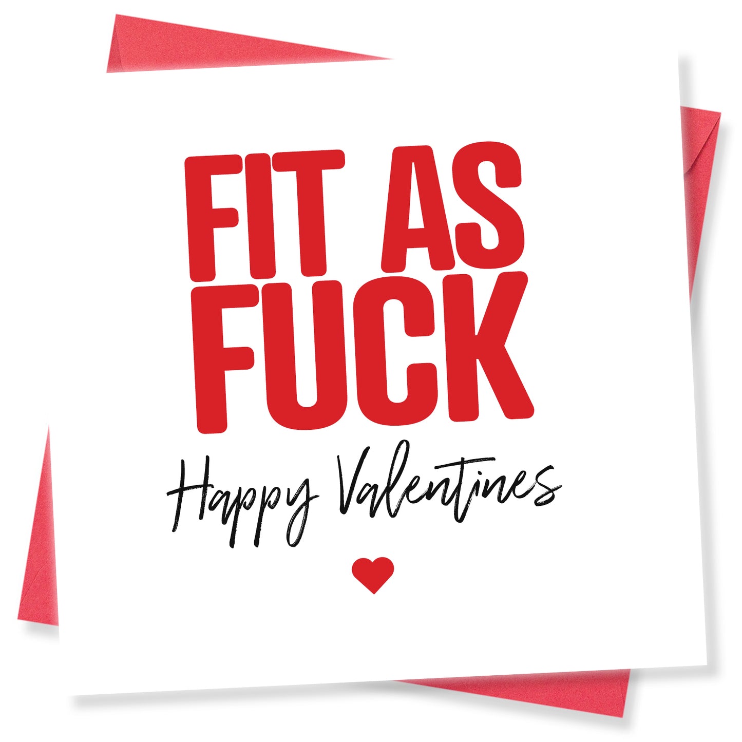 "Fit As Fuck Happy Valentines" Card