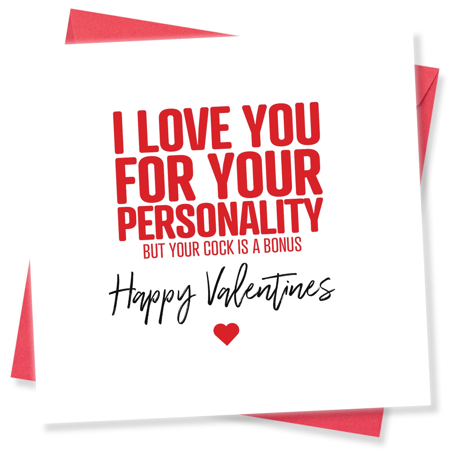 "I Love You for Your Personality (But Your Cock Is a Bonus)" Card