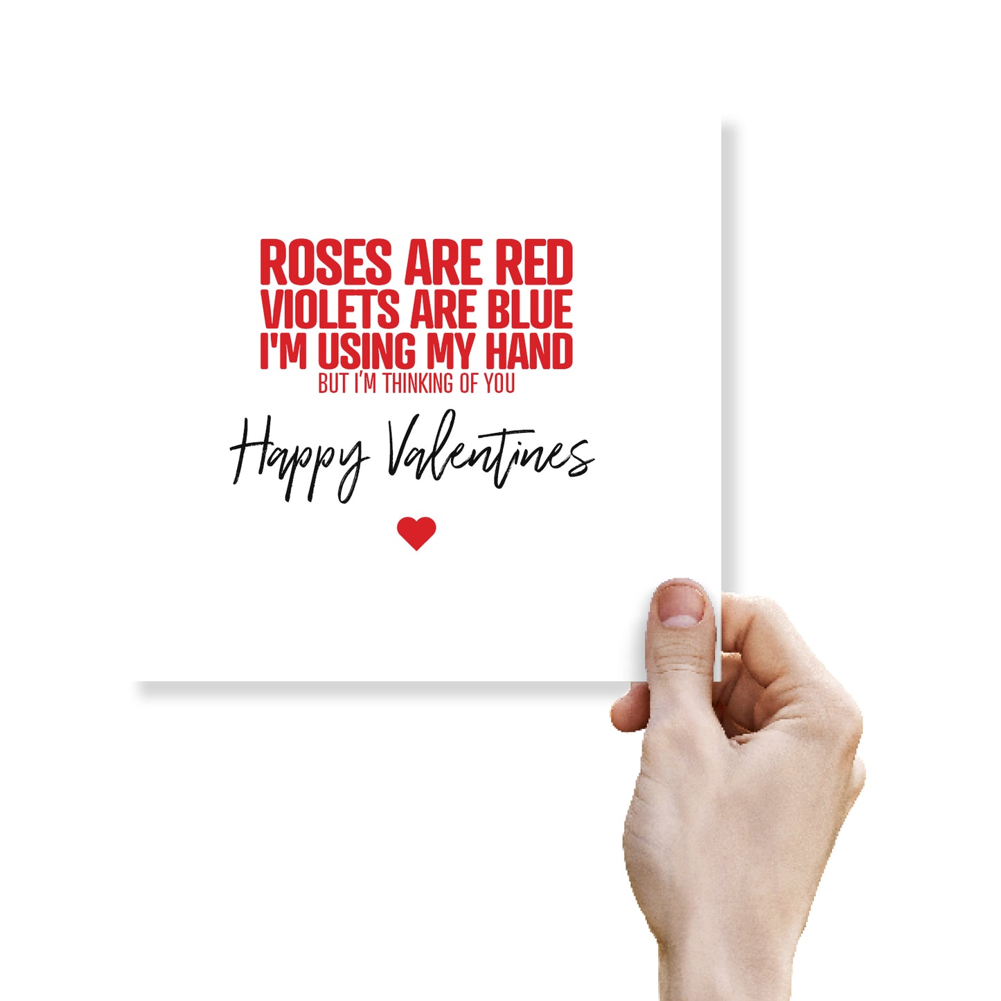 Roses Are Red, Violets Are Blue, I'm Using My Hand