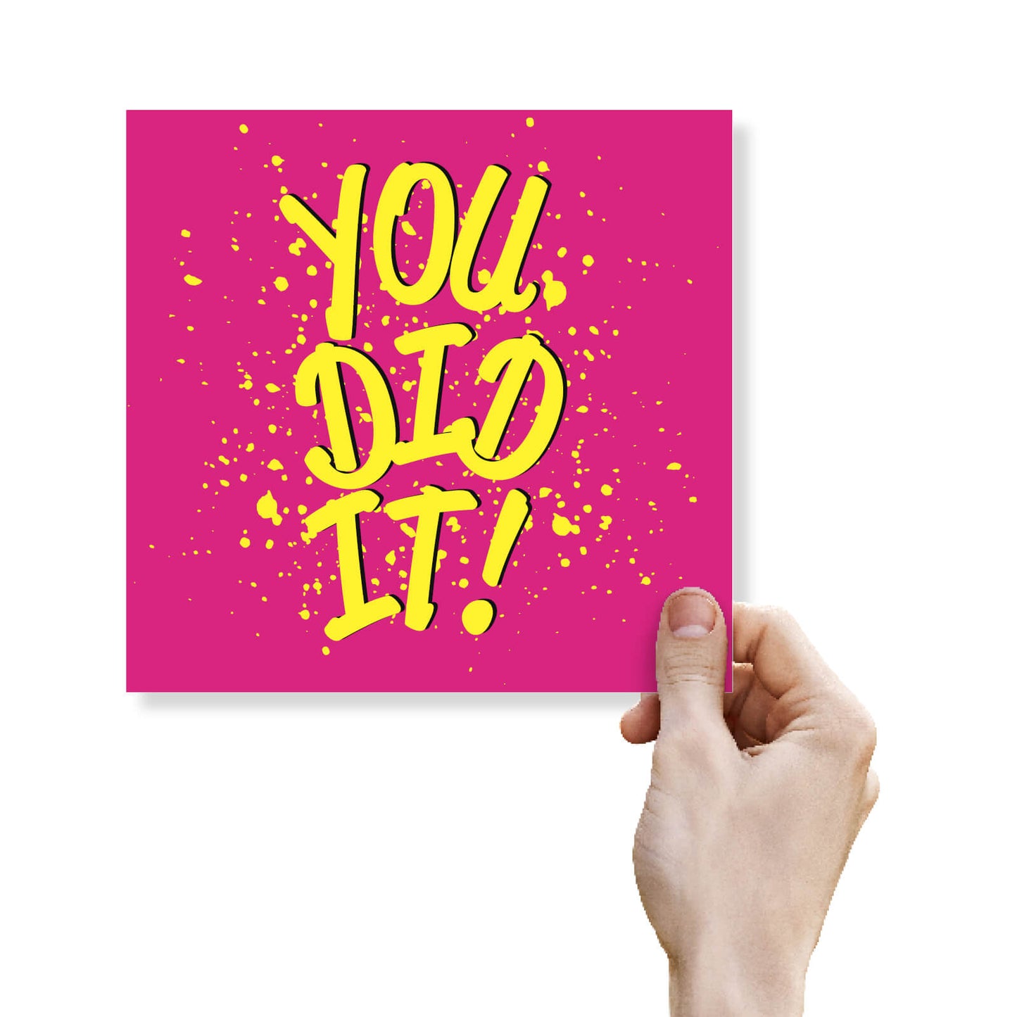You Did It!