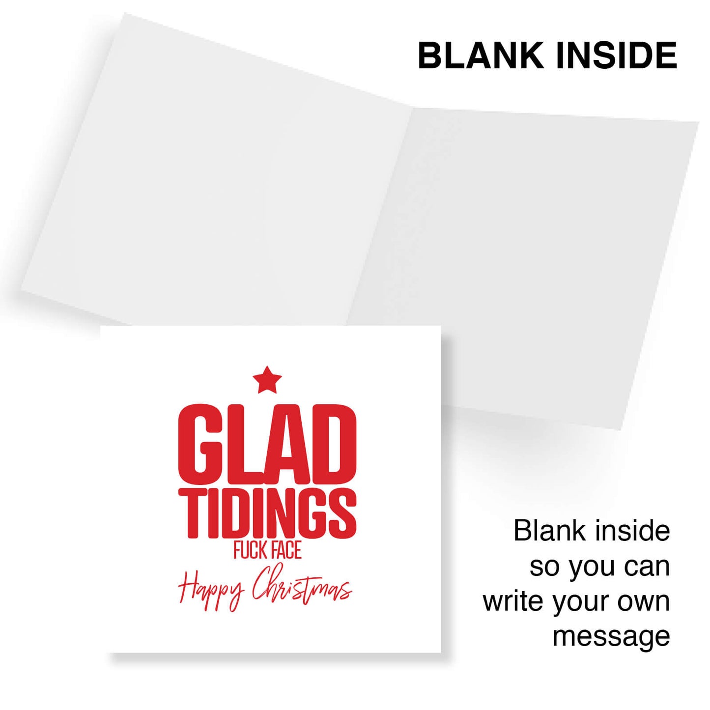 Glad Tidings, Fuck Face