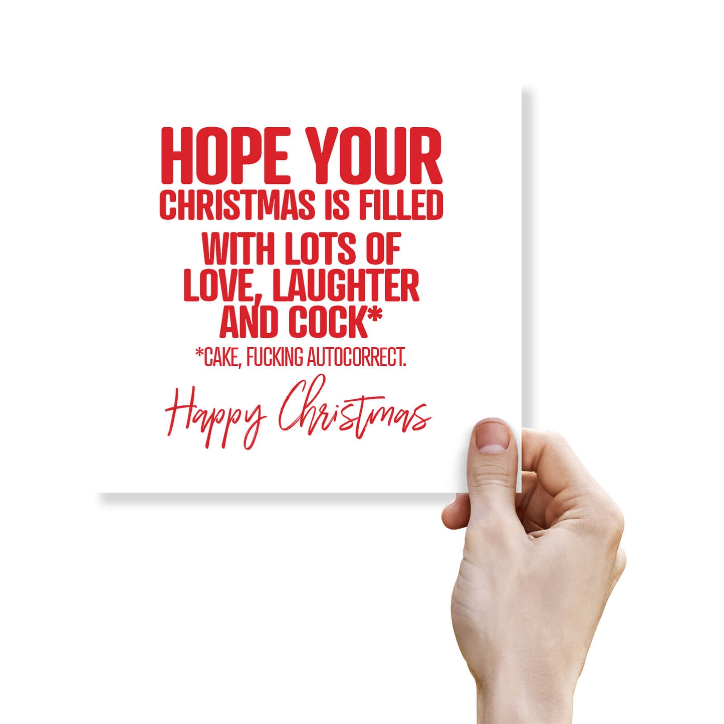 Hope Your Christmas Is Filled With Love, Laughter and Cock (Cake)