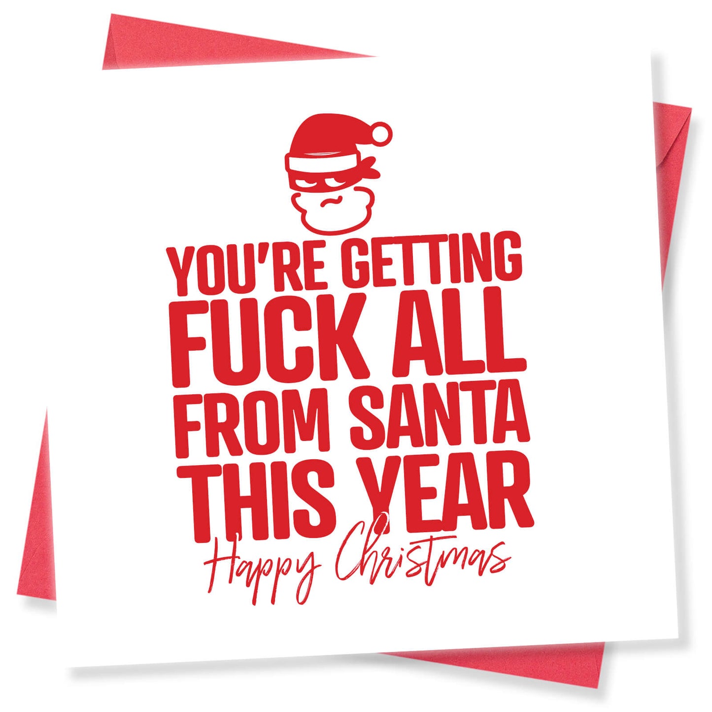 You're Getting F* All From Santa Christmas Card