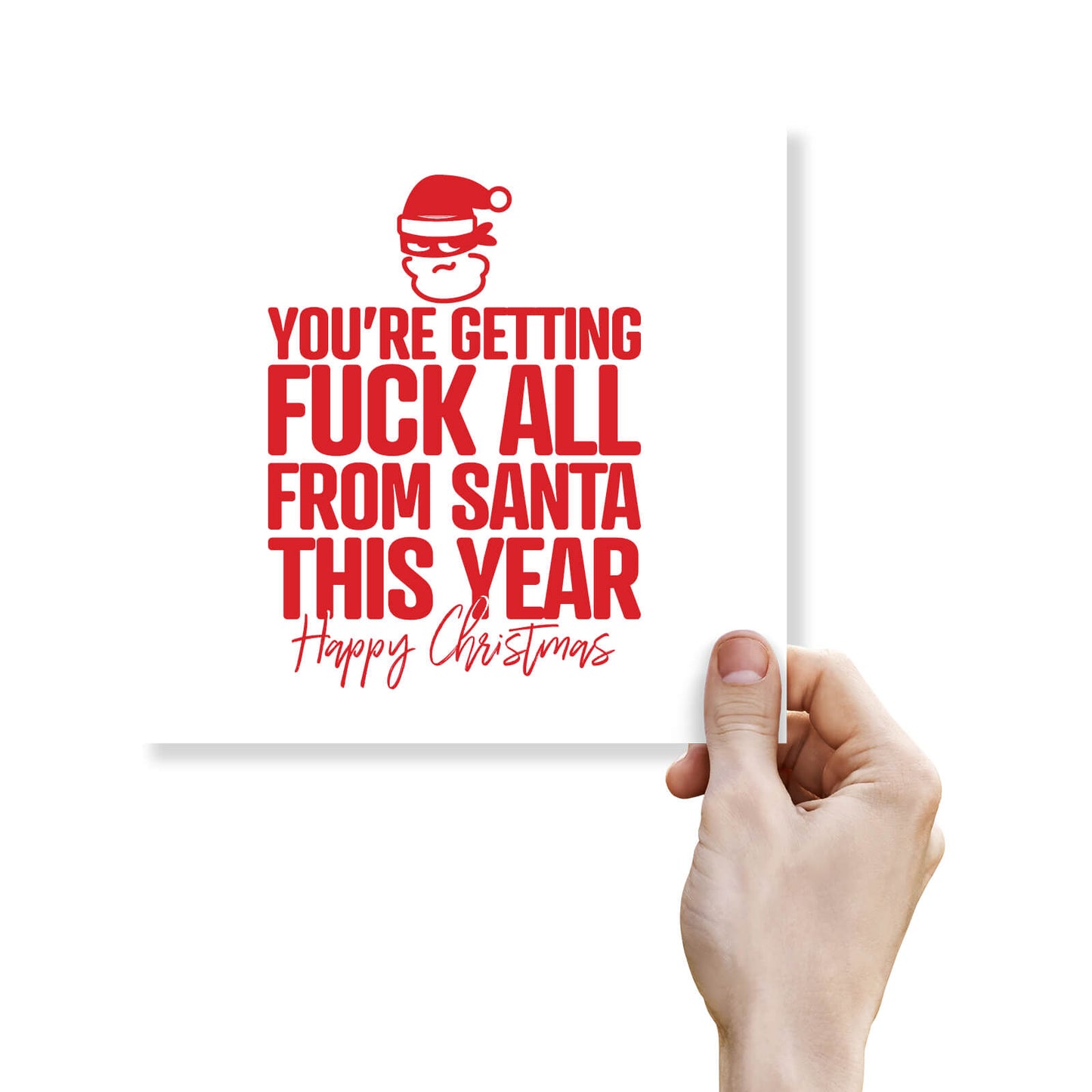 You're Getting F* All From Santa Christmas Card