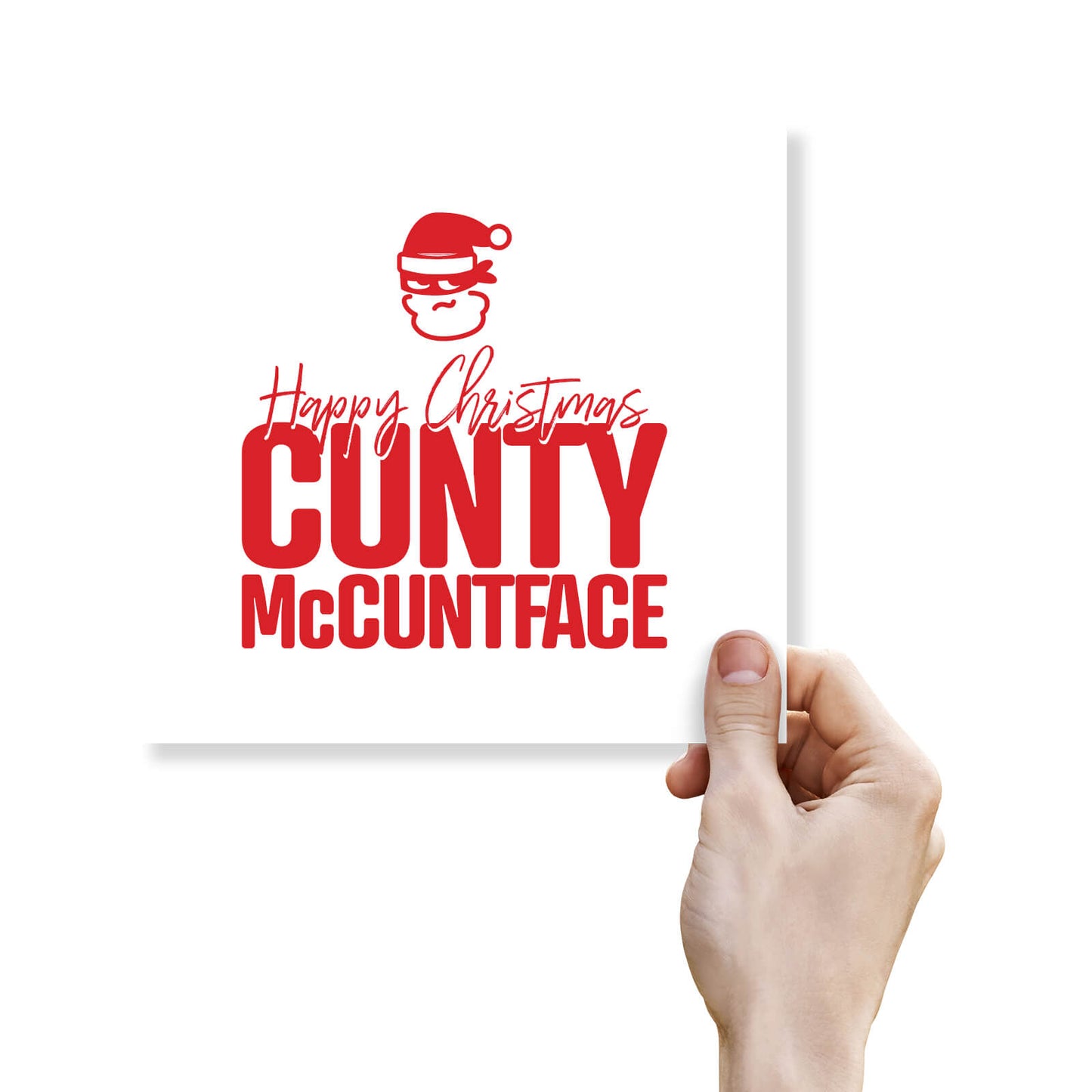 Happy Christmas, Cunty McC*face Christmas Card