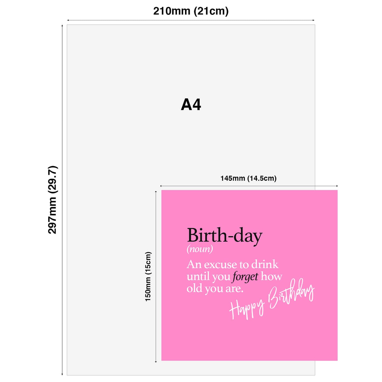 Birth-day (noun) An excuse to drink until you forget how old you are.