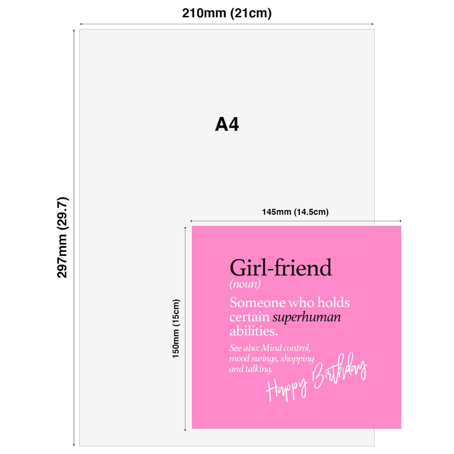 Girl-friend (noun) Someone who holds certain superhuman abilities. See also: Mind control, mood swings, shopping and talking.