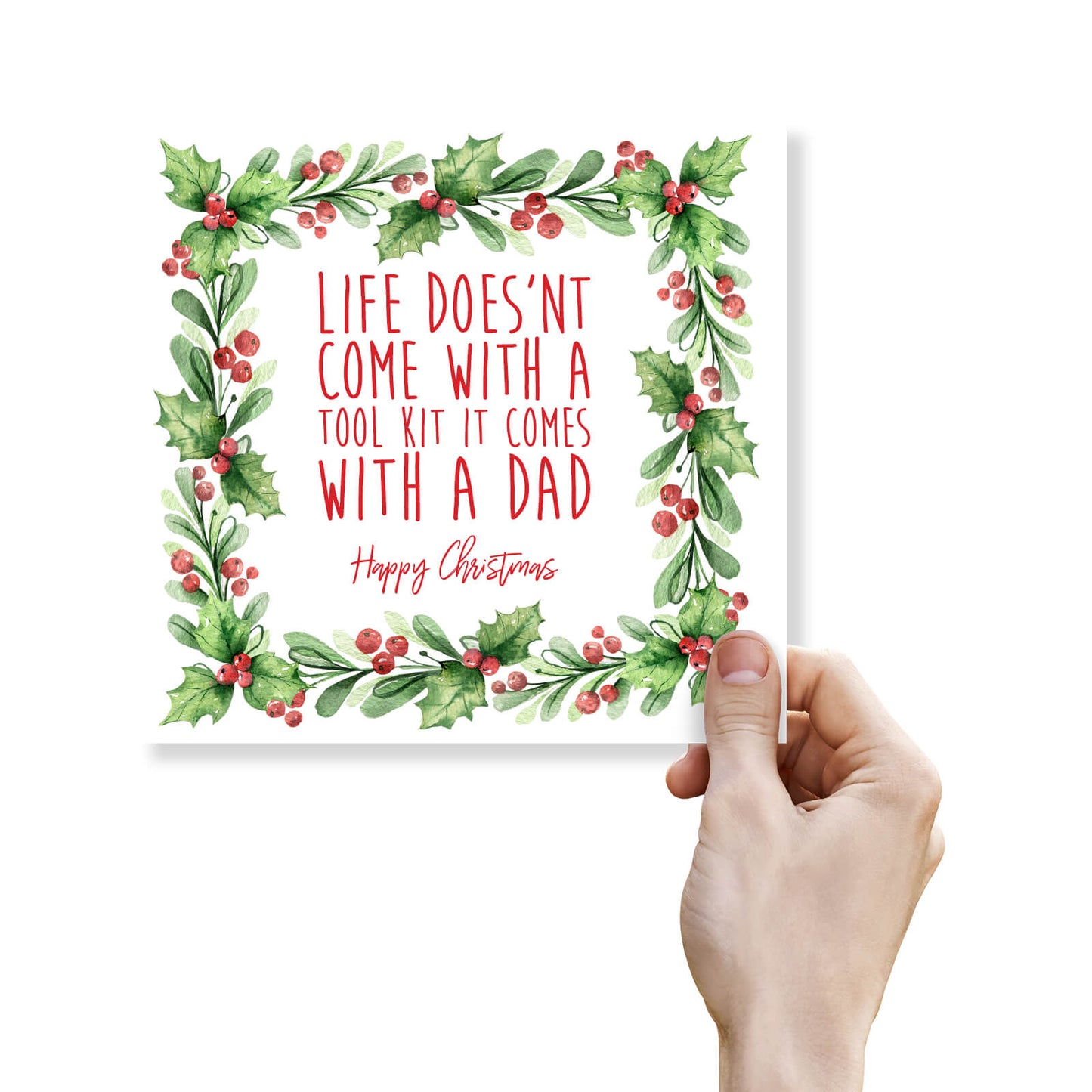 Life Doesn’t Come with a Toolkit, It Comes with a Dad, Christmas Card