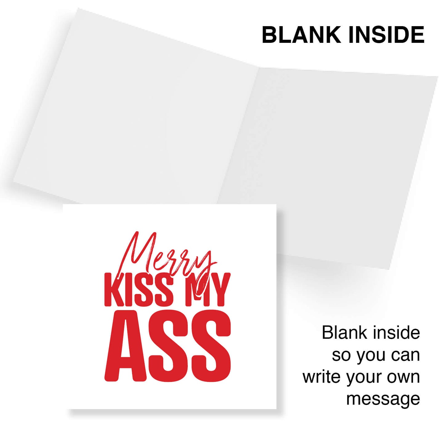 Merry Kiss My Ass