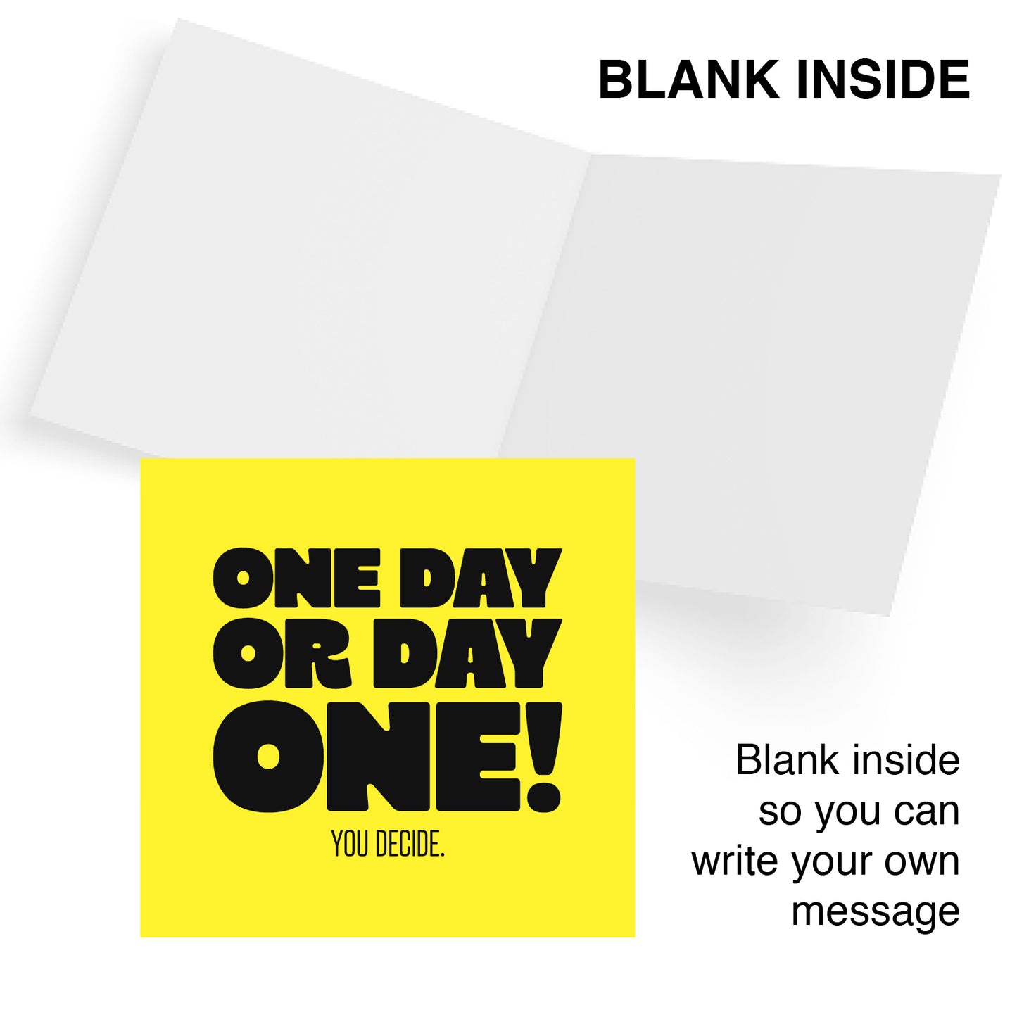 One Day Or Day One You Decide