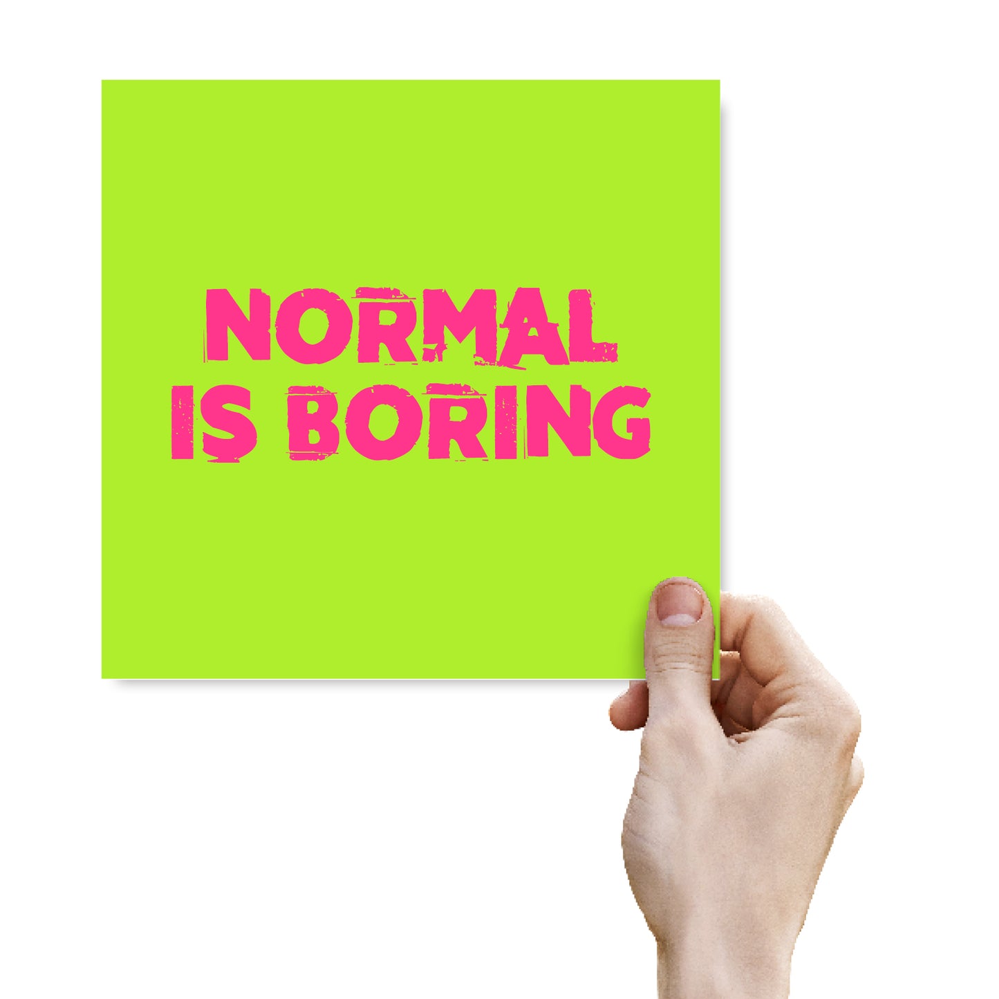 Normal Is Boring