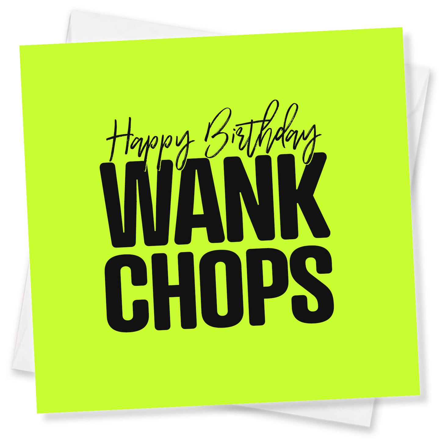 Happy Birthday Wank Chops