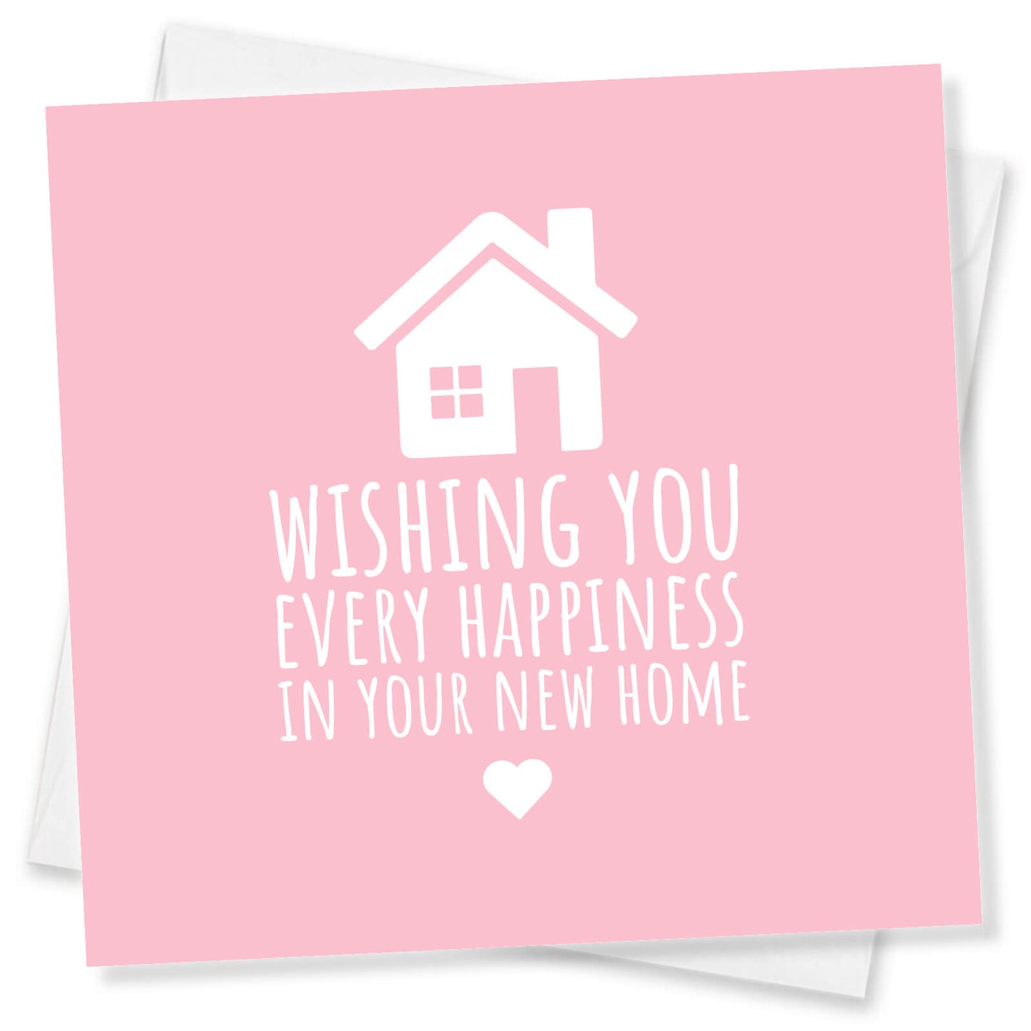 Wishing you every happiness in your new home