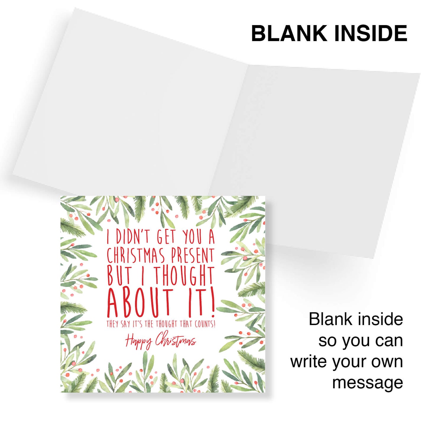 I Didn’t Get You a Present (But I Thought About It) – Christmas Card