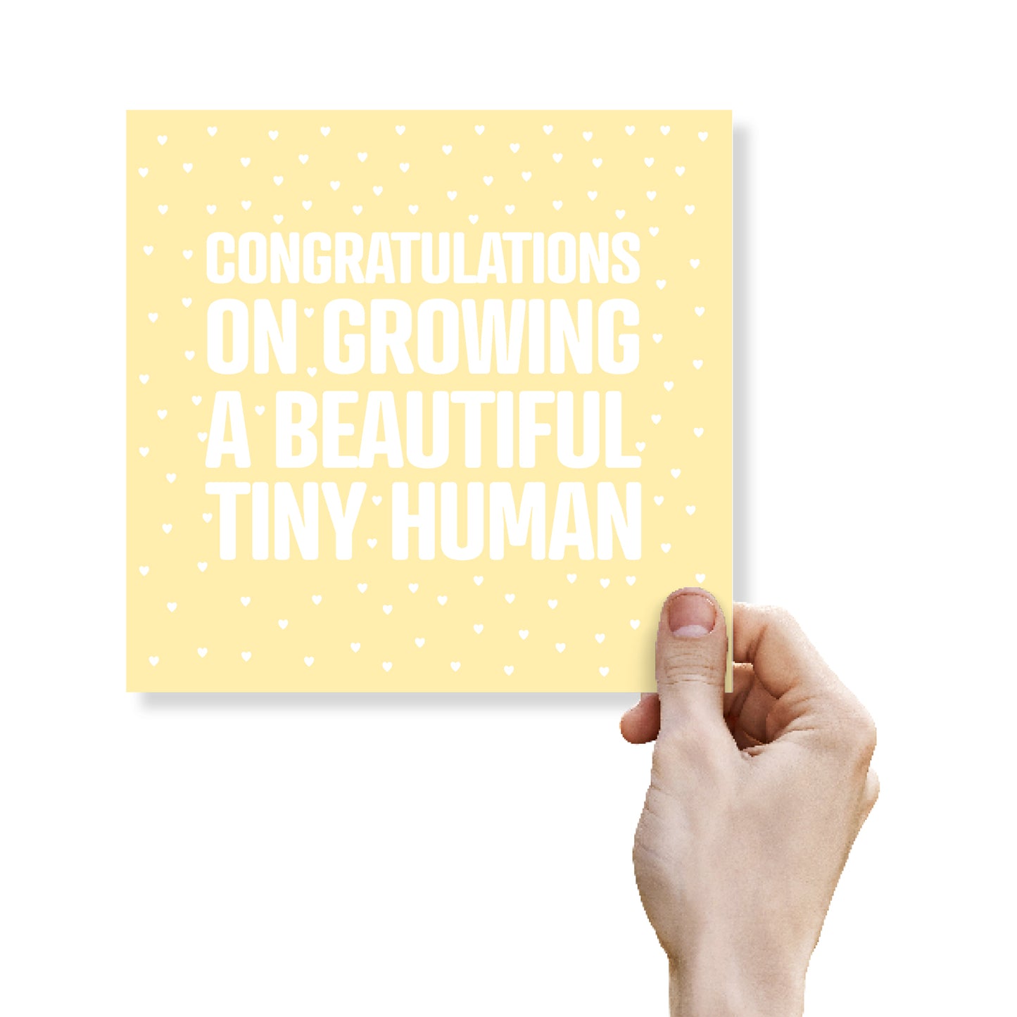 Congratulations on Growing a beautiful Tiny Human